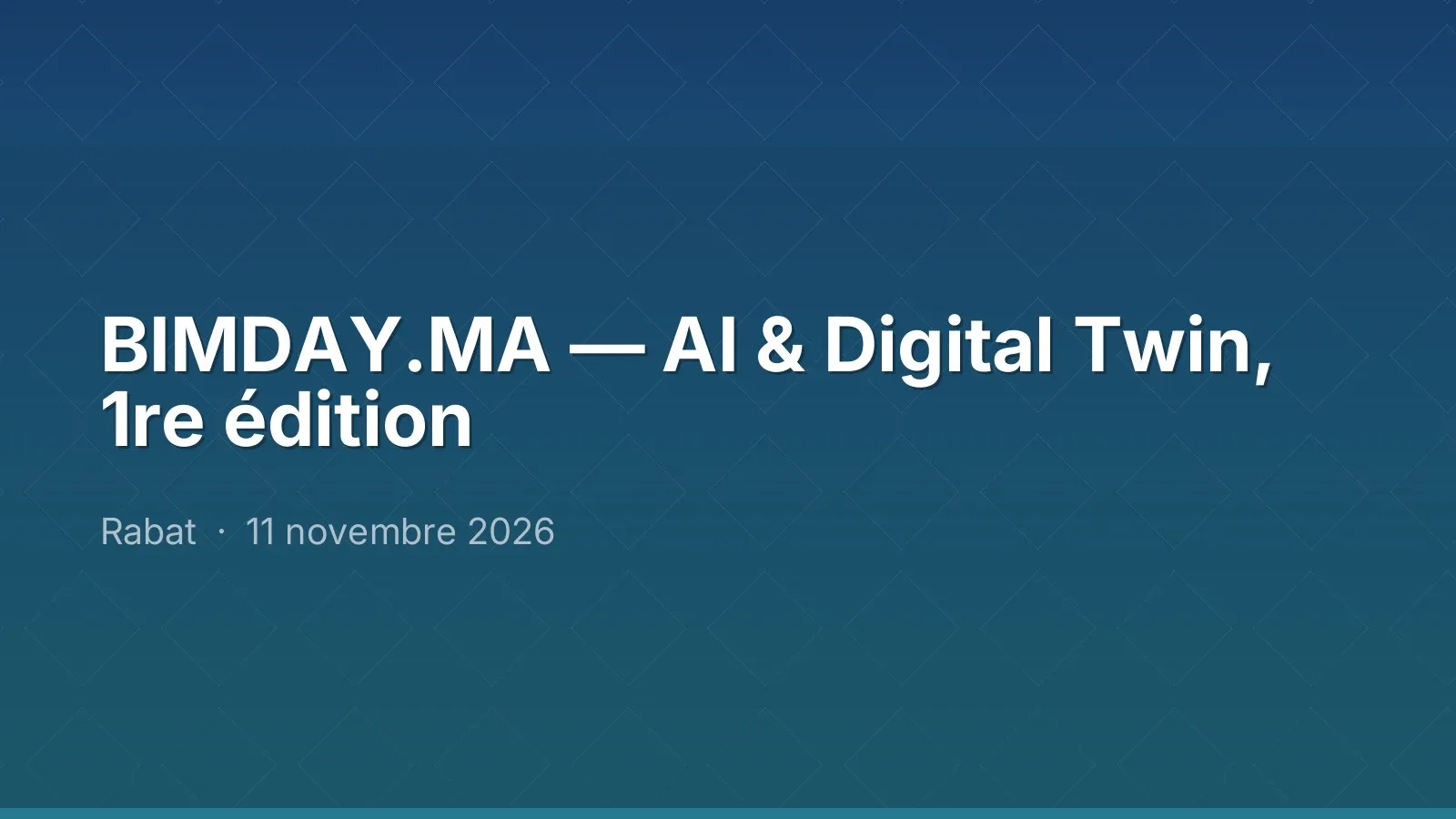 BIMDAY.MA — AI & Digital Twin, 1re édition