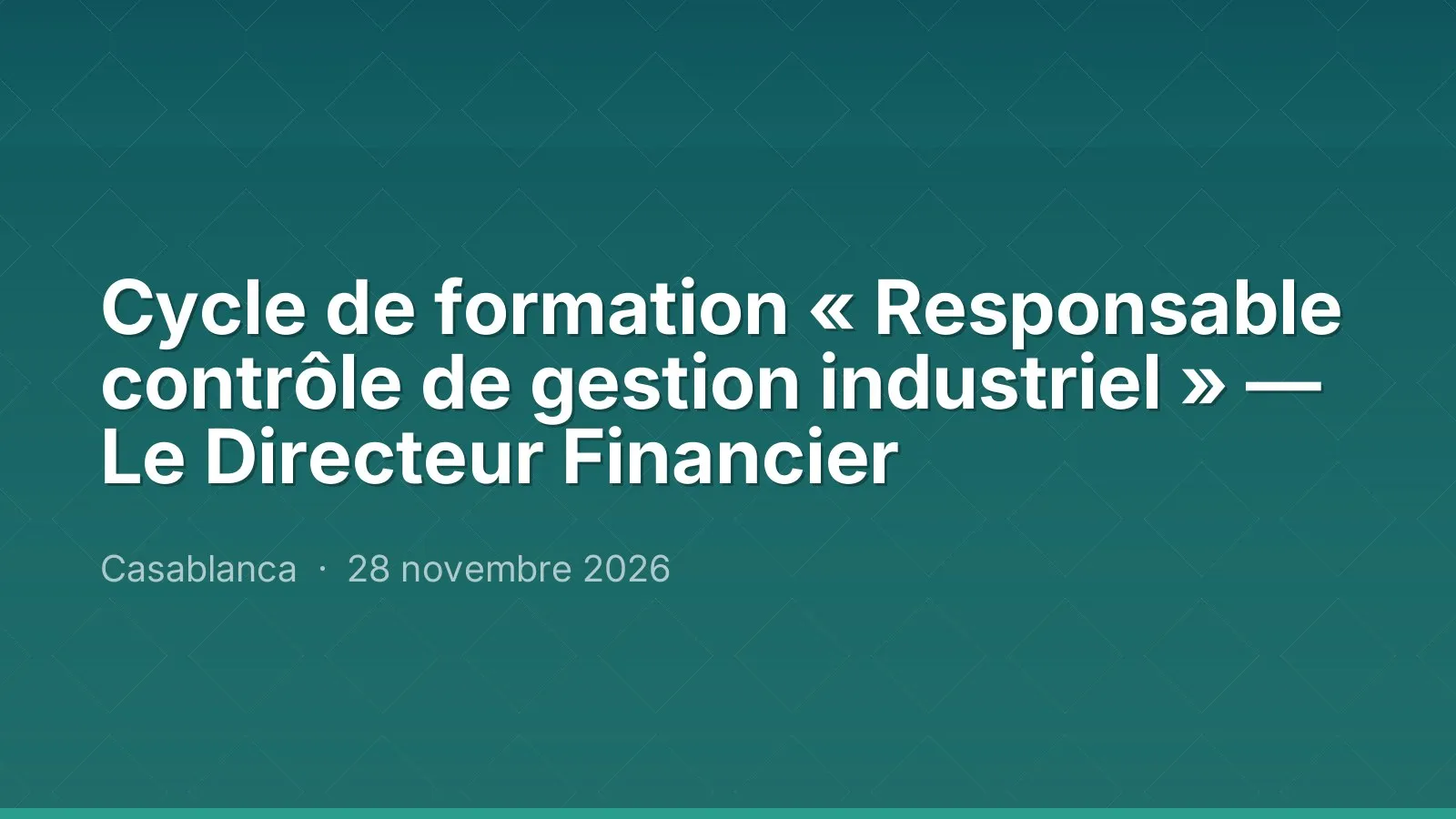 Cycle de formation « Responsable contrôle de gestion industriel » — Le Directeur Financier