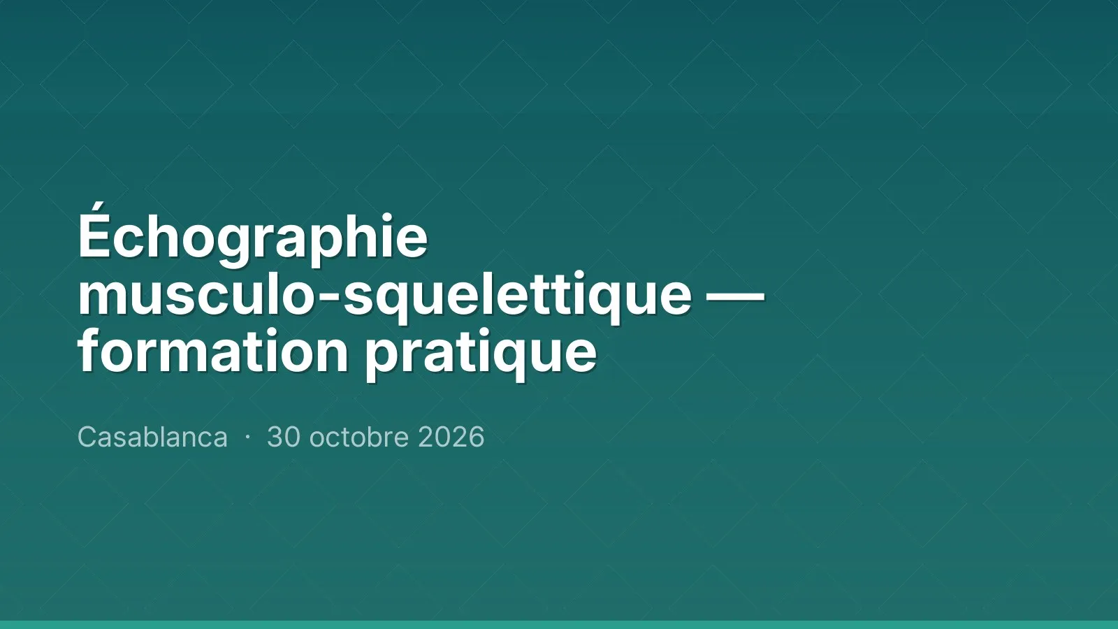 Échographie musculo-squelettique — formation pratique
