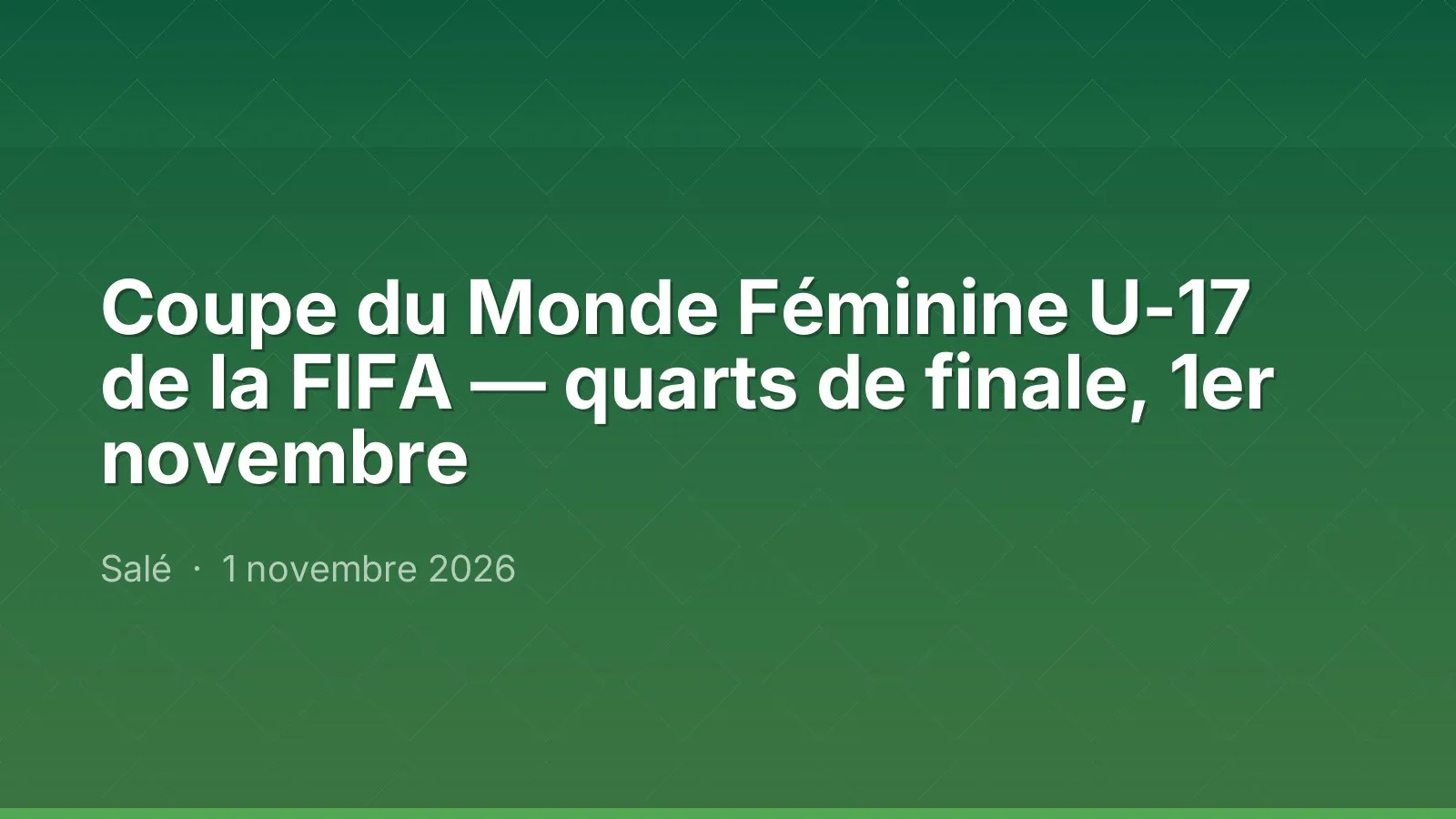 Coupe du Monde Féminine U-17 de la FIFA — quarts de finale, 1er novembre