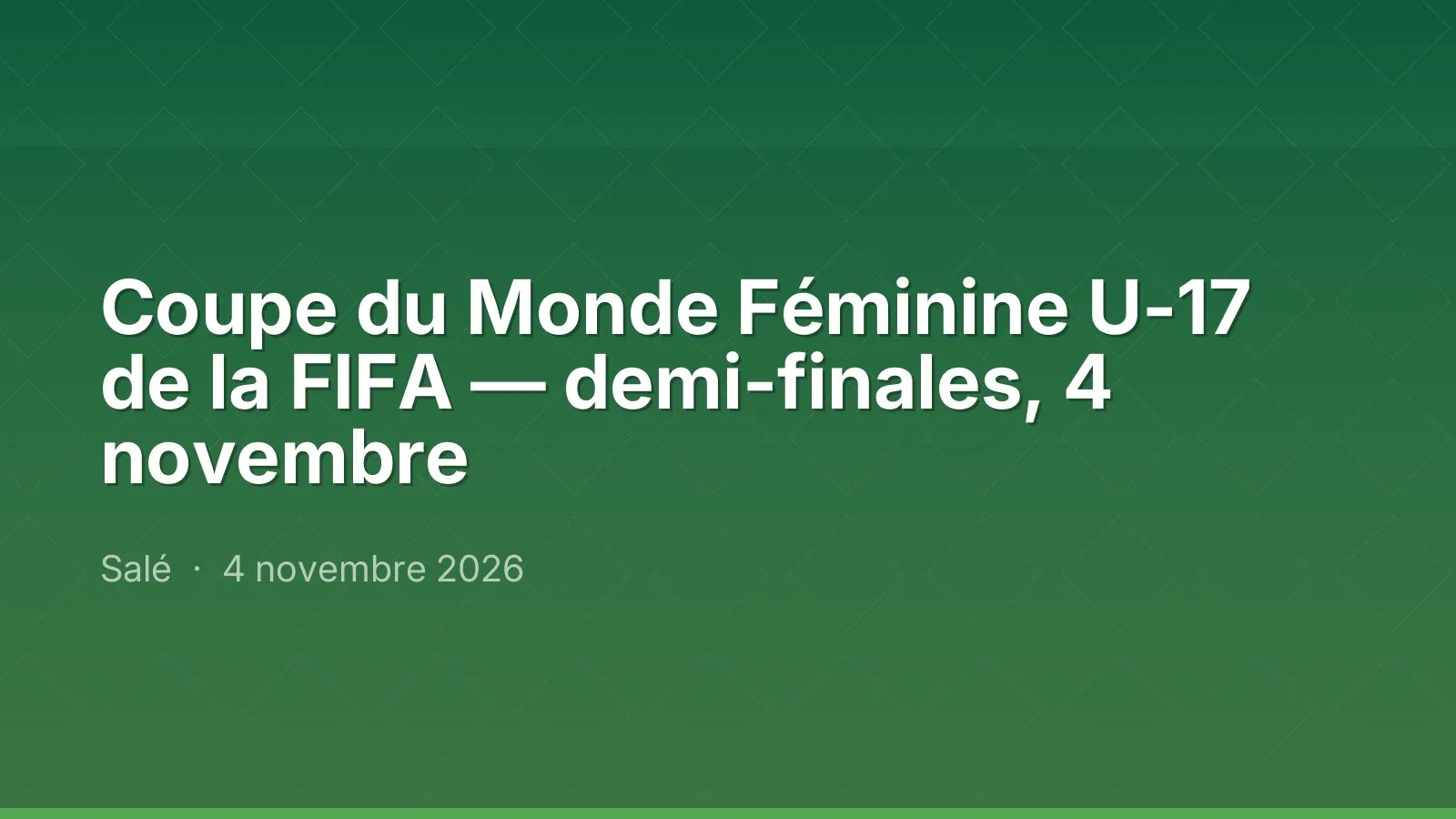 Coupe du Monde Féminine U-17 de la FIFA — demi-finales, 4 novembre