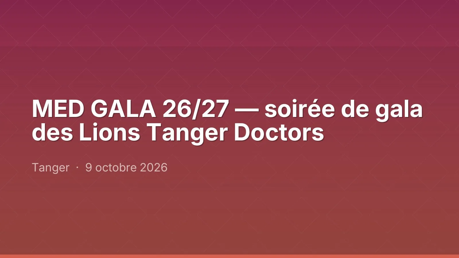 MED GALA 26/27 — soirée de gala des Lions Tanger Doctors
