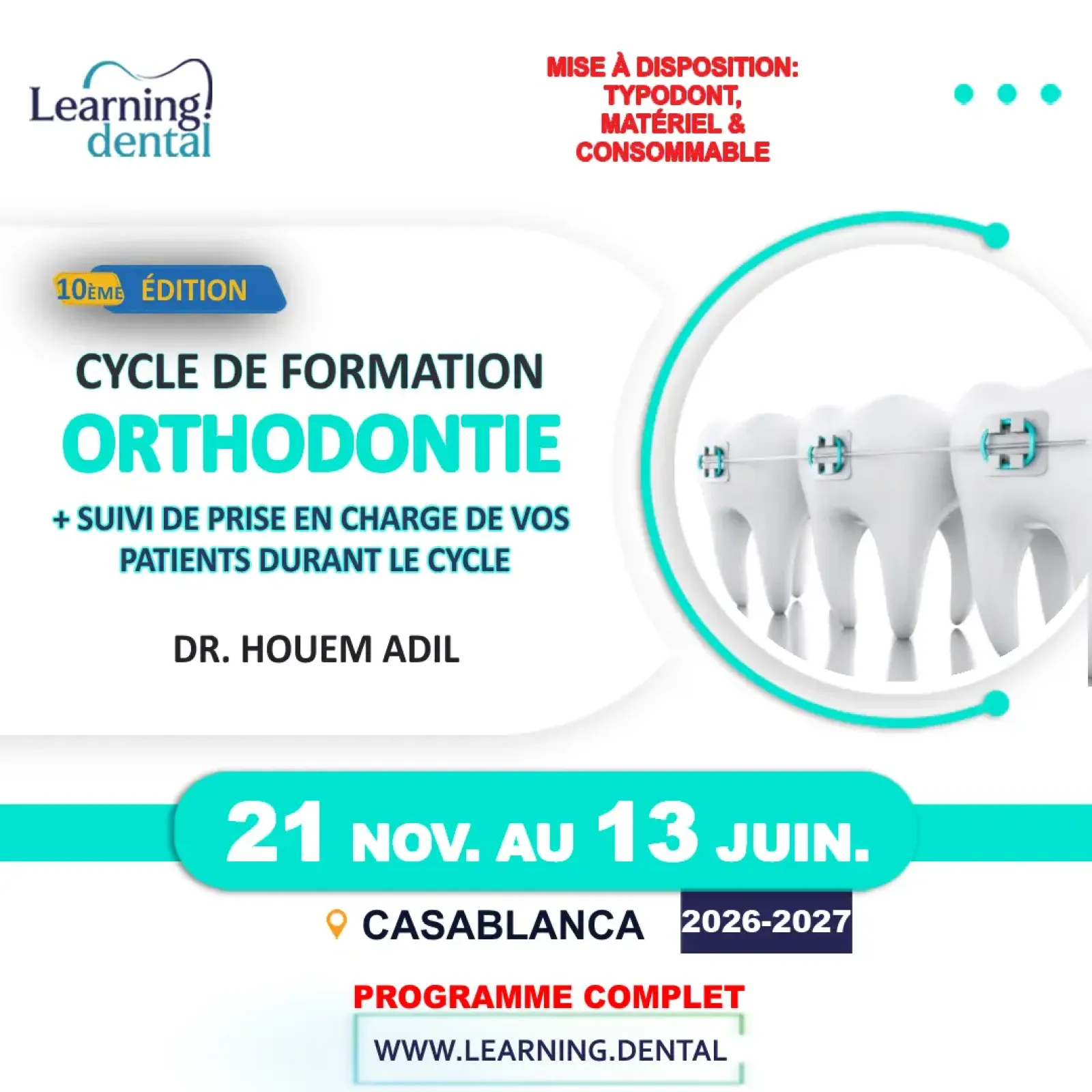 Cycle de formation complet en orthodontie — Dr Adil Houem