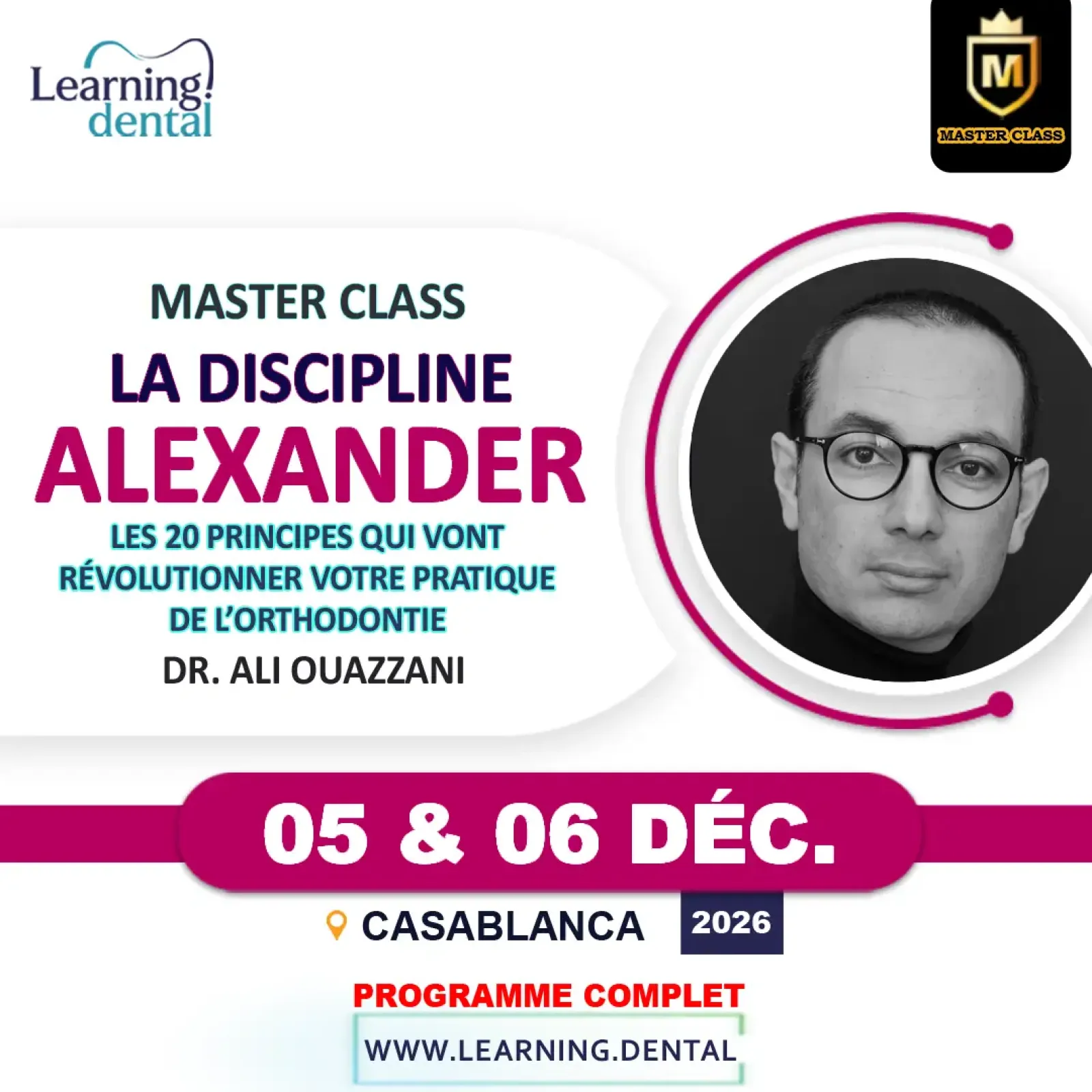 Master Class la Discipline Alexander en orthodontie — Dr Ali Ouazzani