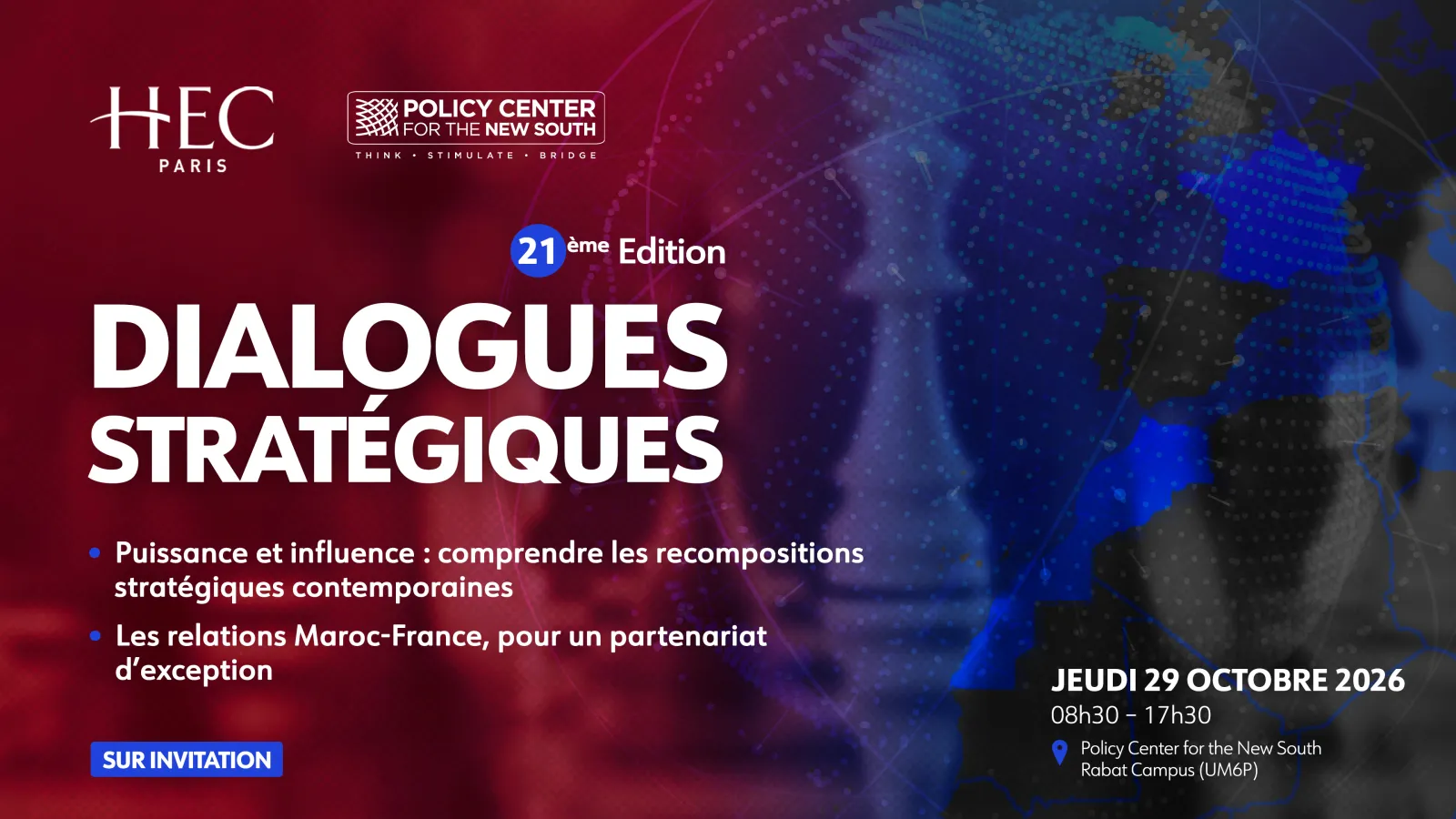 Dialogues Stratégiques, 21e édition — « Puissance, influence et asymétrie » et relations Maroc-France (Policy Center for the New South × HEC Paris)
