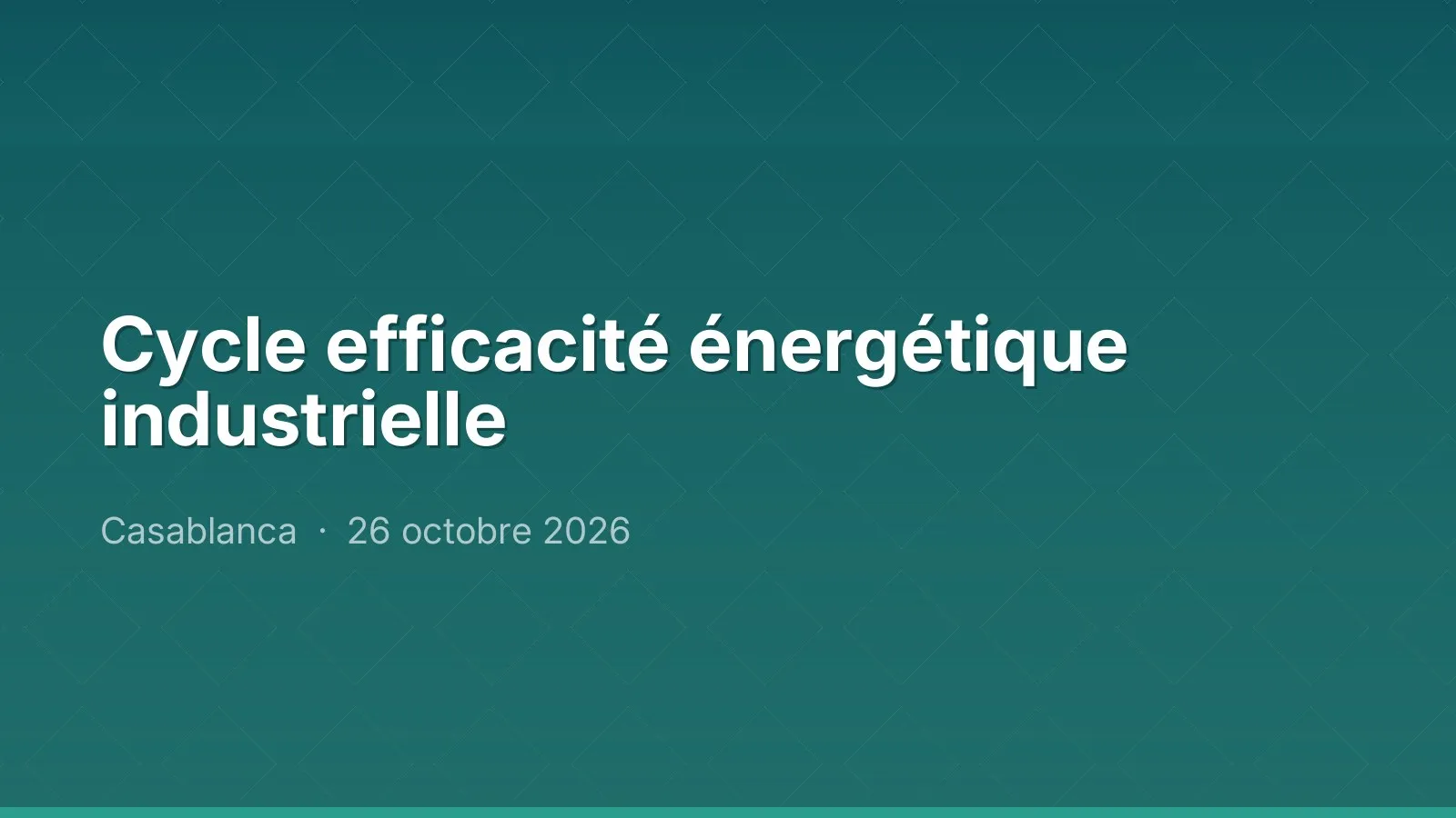 Cycle efficacité énergétique industrielle