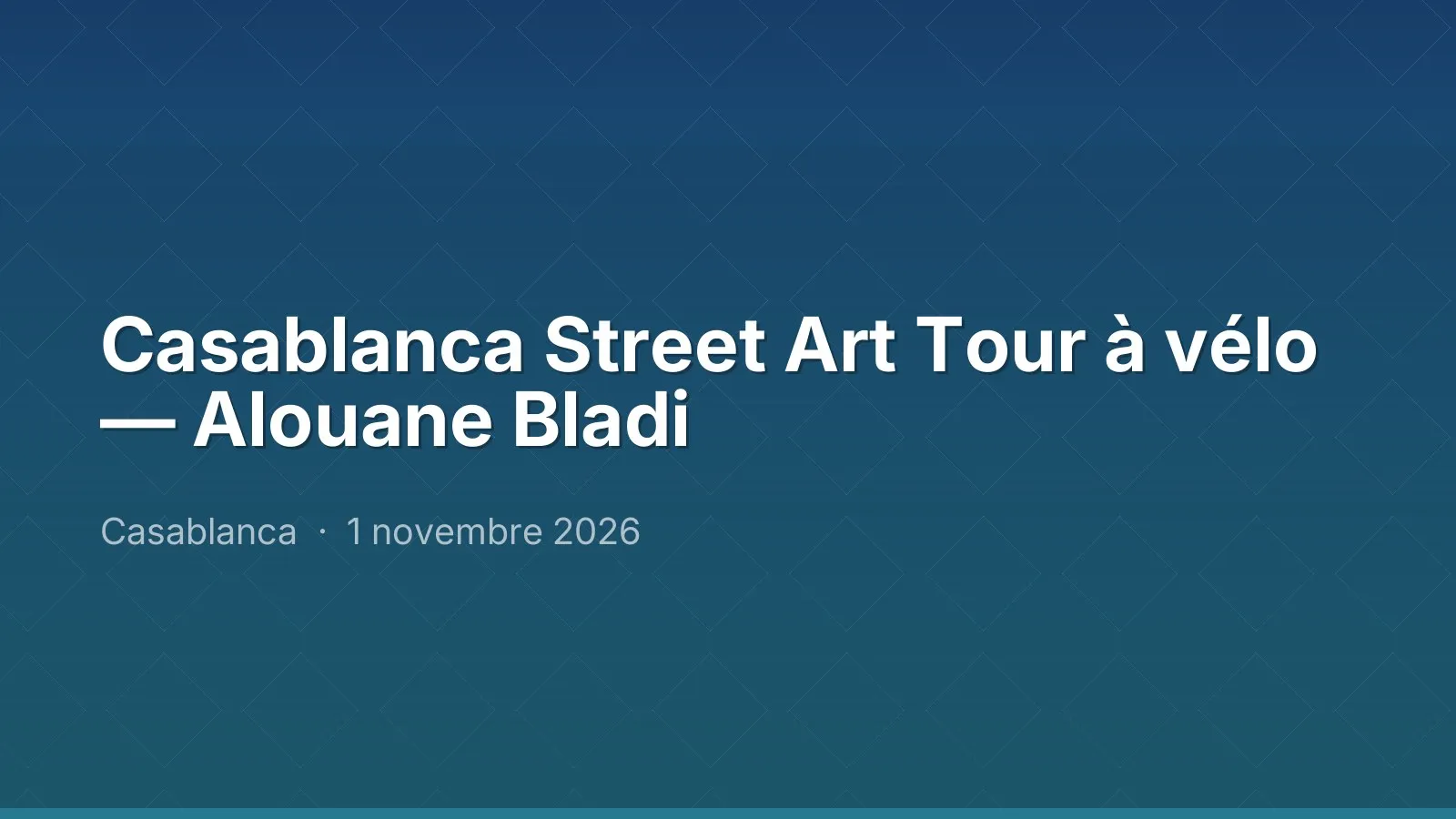 Casablanca Street Art Tour à vélo — Alouane Bladi