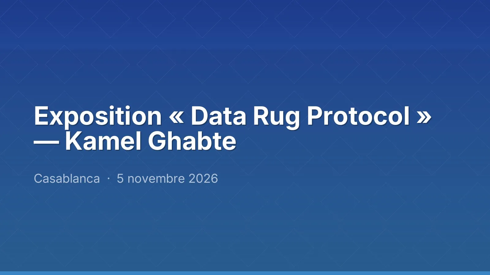 Exposition « Data Rug Protocol » — Kamel Ghabte