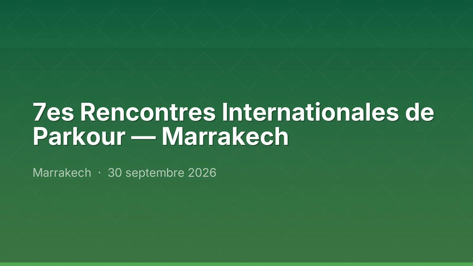 7es Rencontres Internationales de Parkour — Marrakech