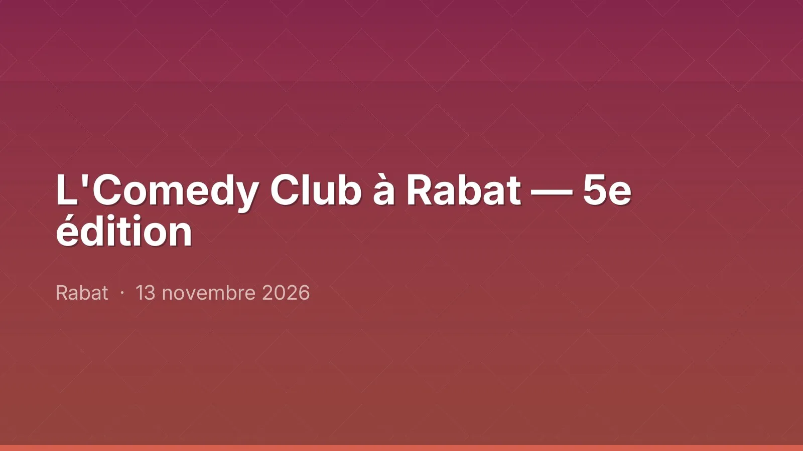 L'Comedy Club à Rabat — 5e édition