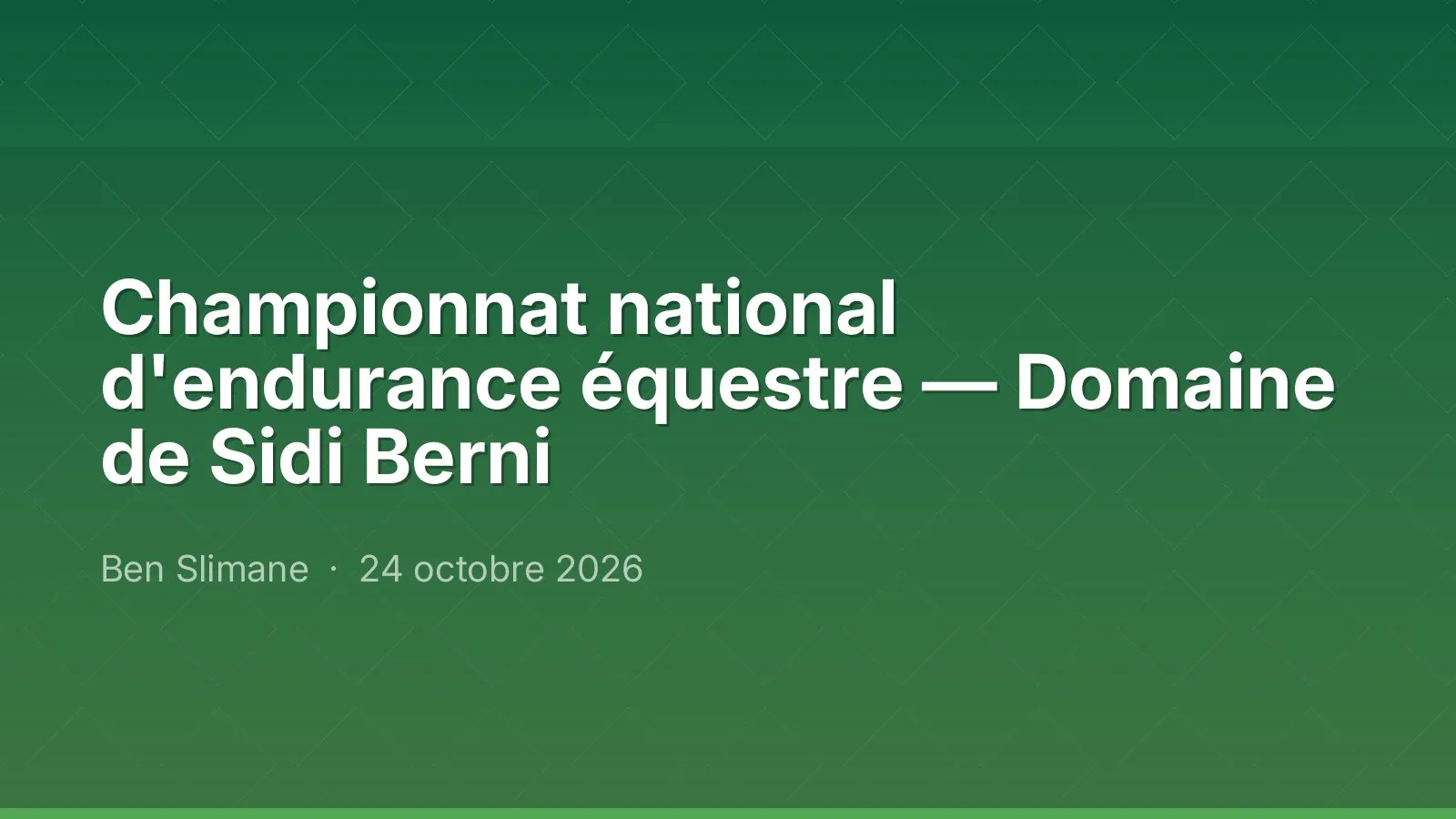 Championnat national d'endurance équestre — Domaine de Sidi Berni
