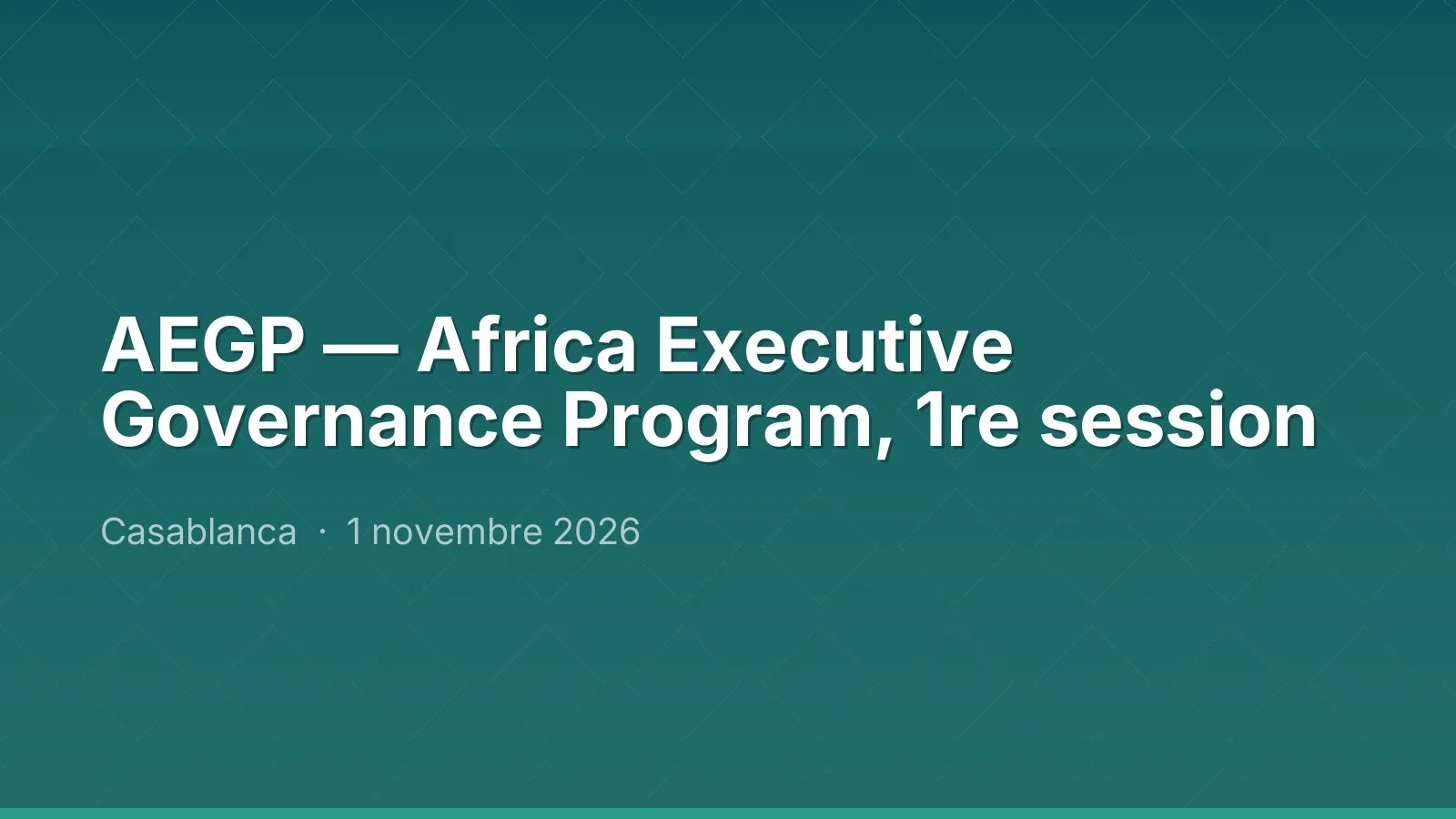 AEGP — Africa Executive Governance Program, 1re session