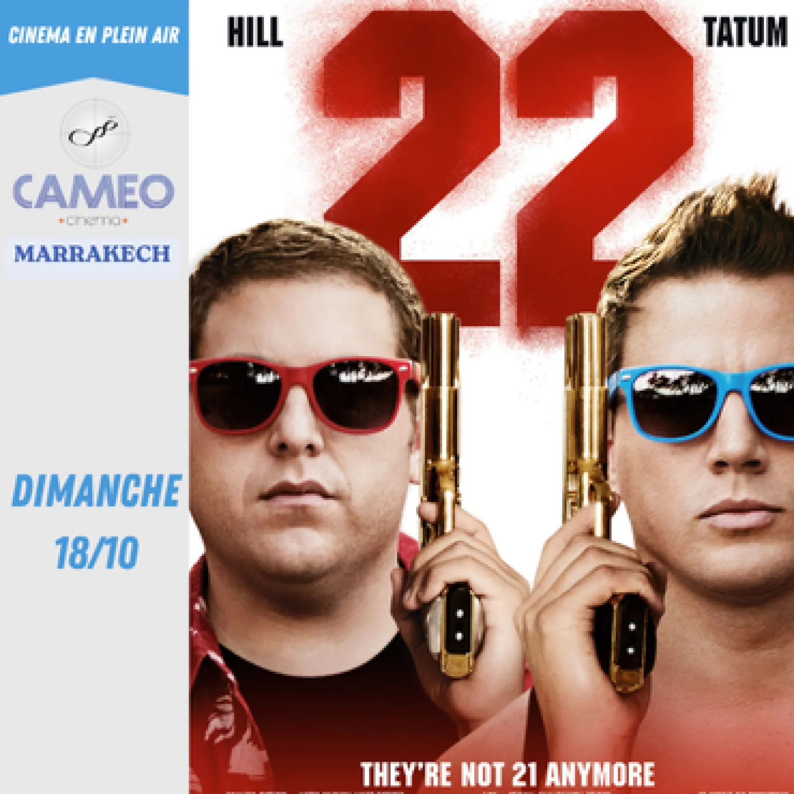 22 Jump Street (VOSTFR) - 18 Octobre 2026 — Cameo Cinema Marrakech