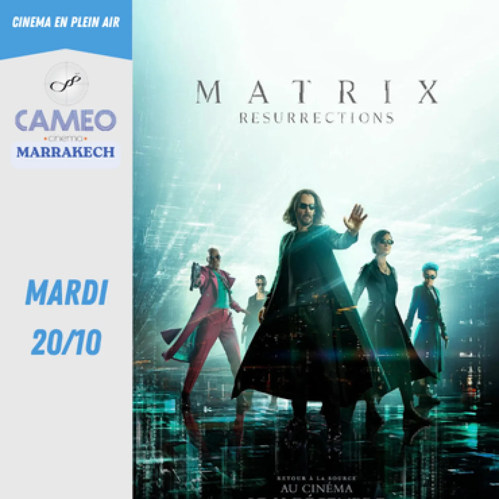 Matrix Resurrections (VF) - 20 octobre 2026 — Cameo Cinema Marrakech