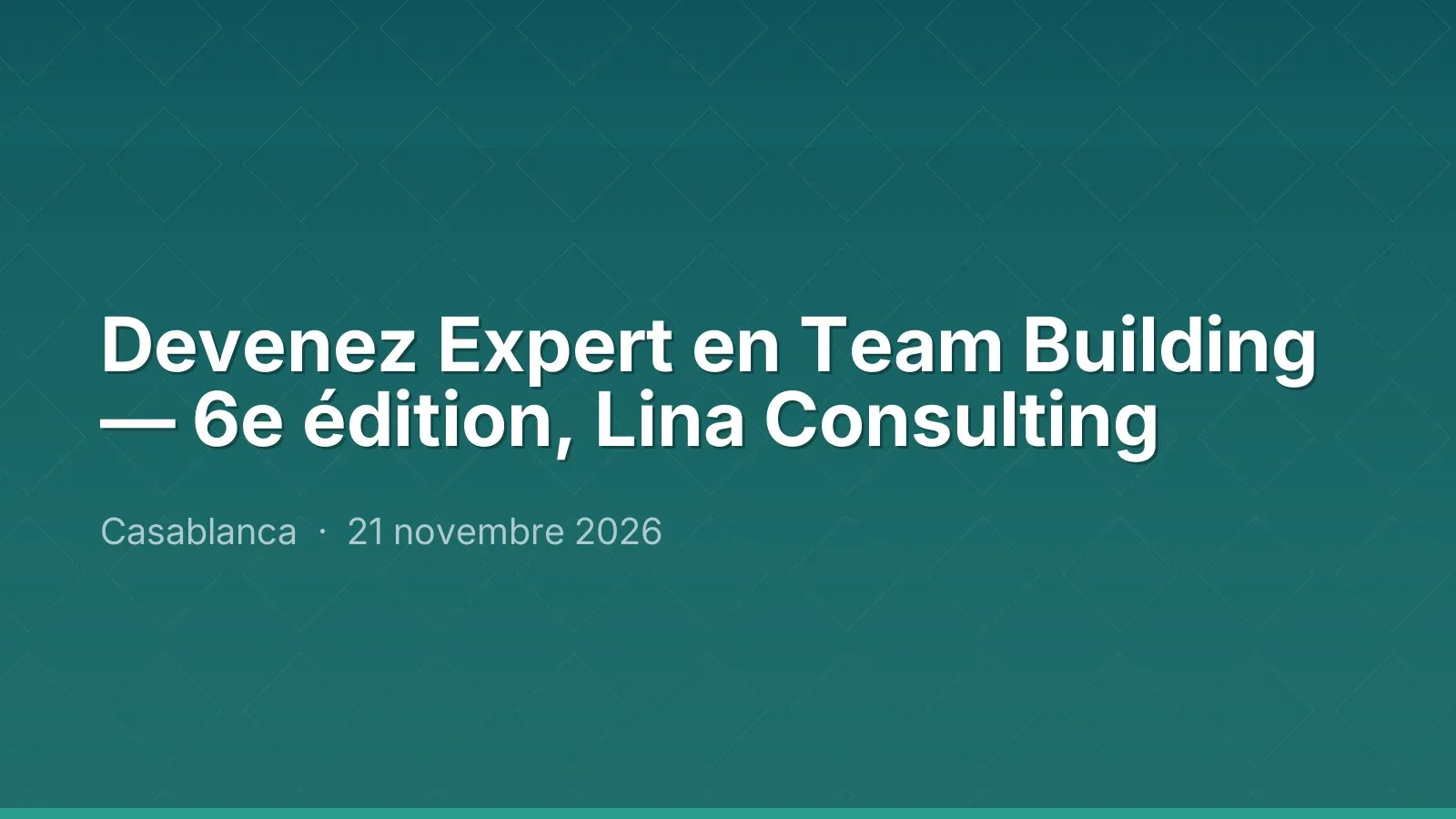 Devenez Expert en Team Building — 6e édition, Lina Consulting