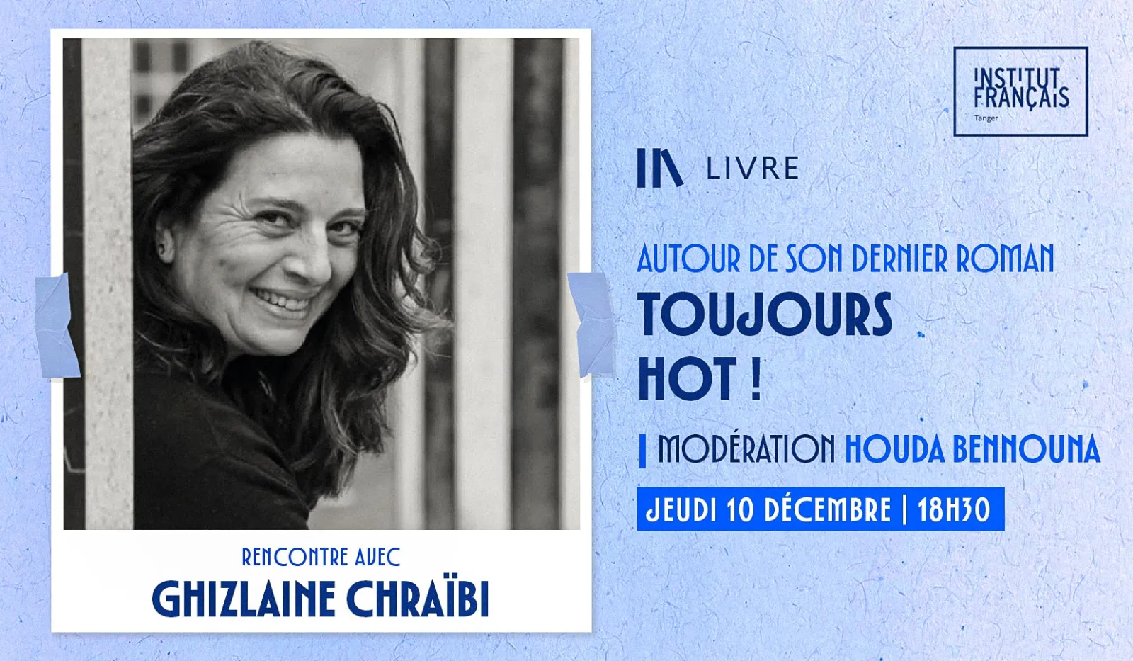 Rencontre avec Ghizlane Chraïbi — « Toujours Hot ! »