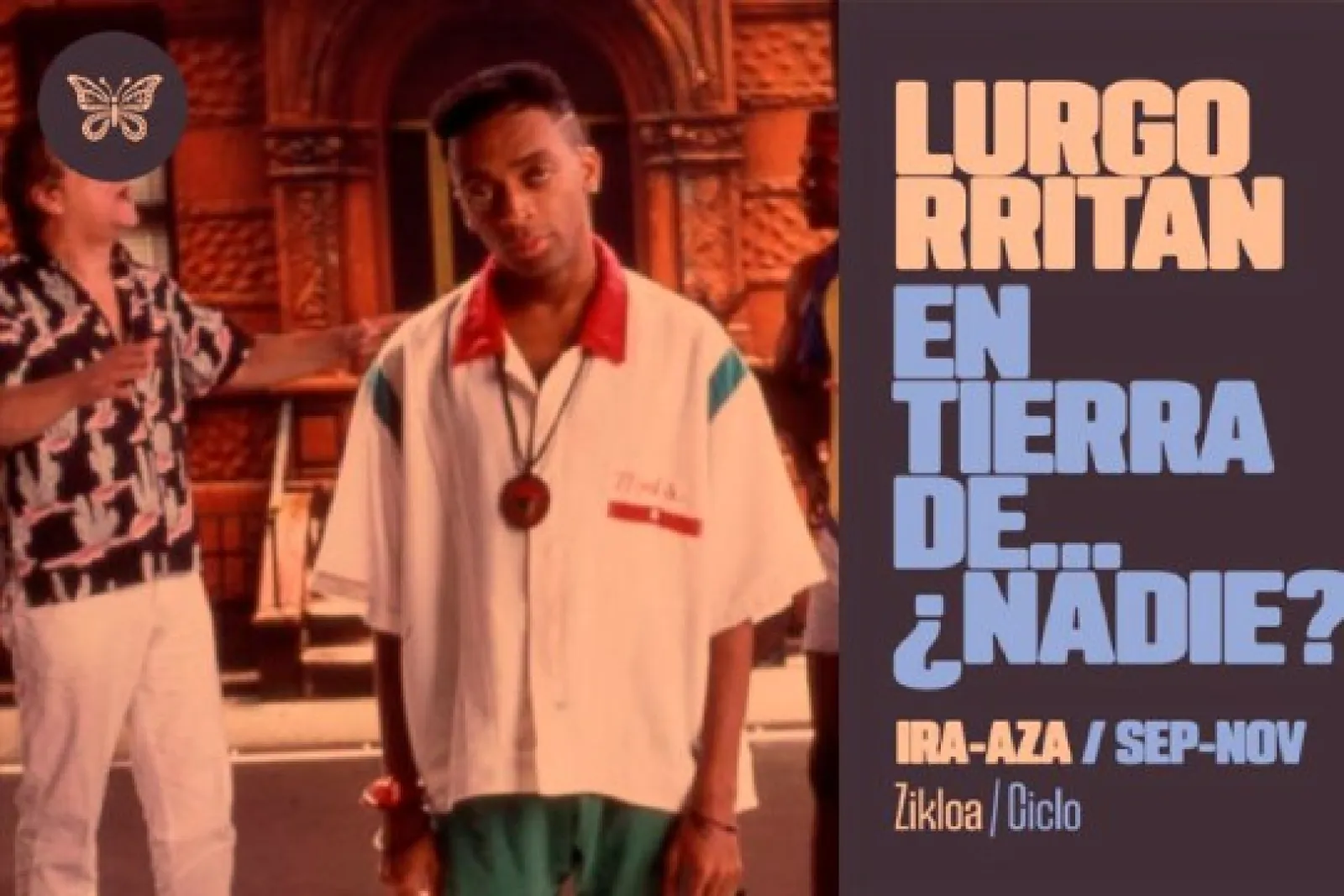 Ciclo Papillon: "Do the Right Thing"