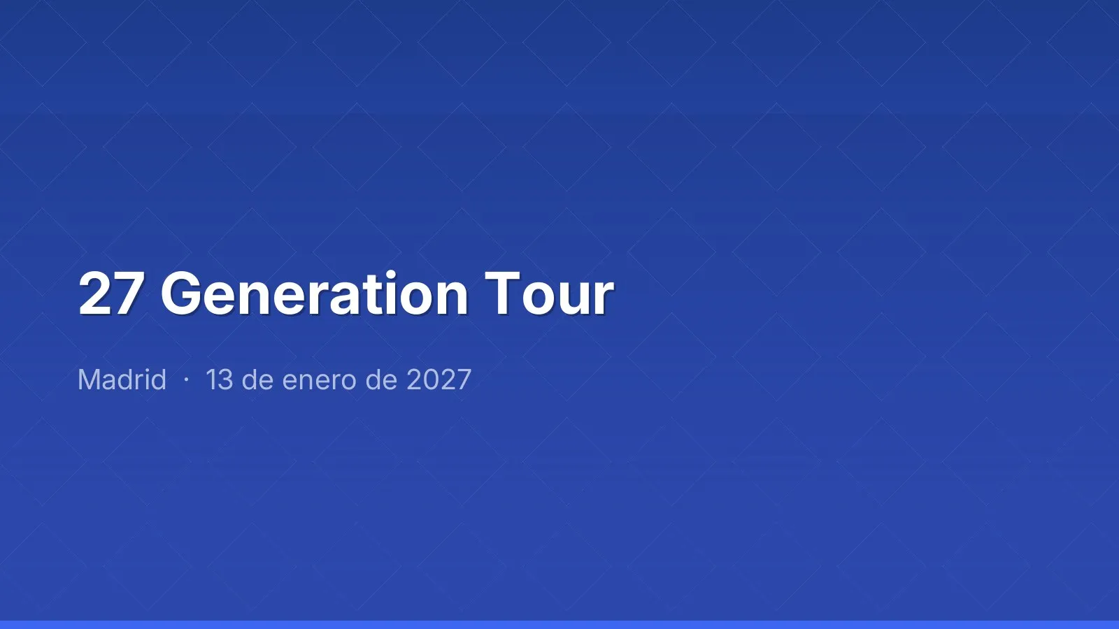 27 Generation Tour