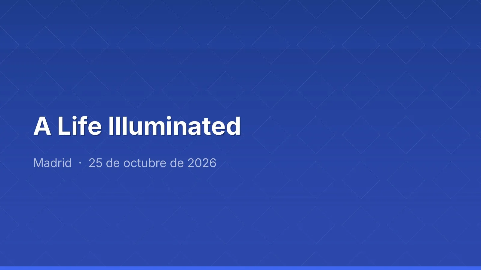 A Life Illuminated
