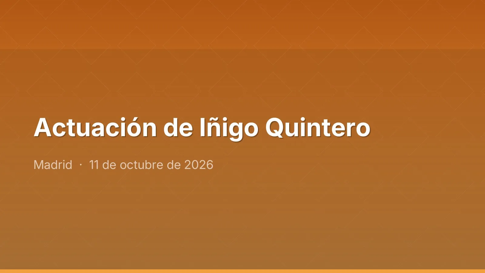 Actuación de Iñigo Quintero