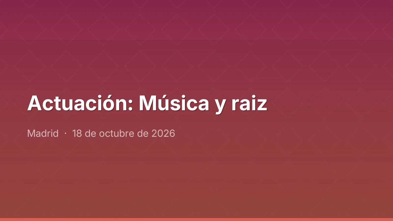 Actuación: Música y raiz