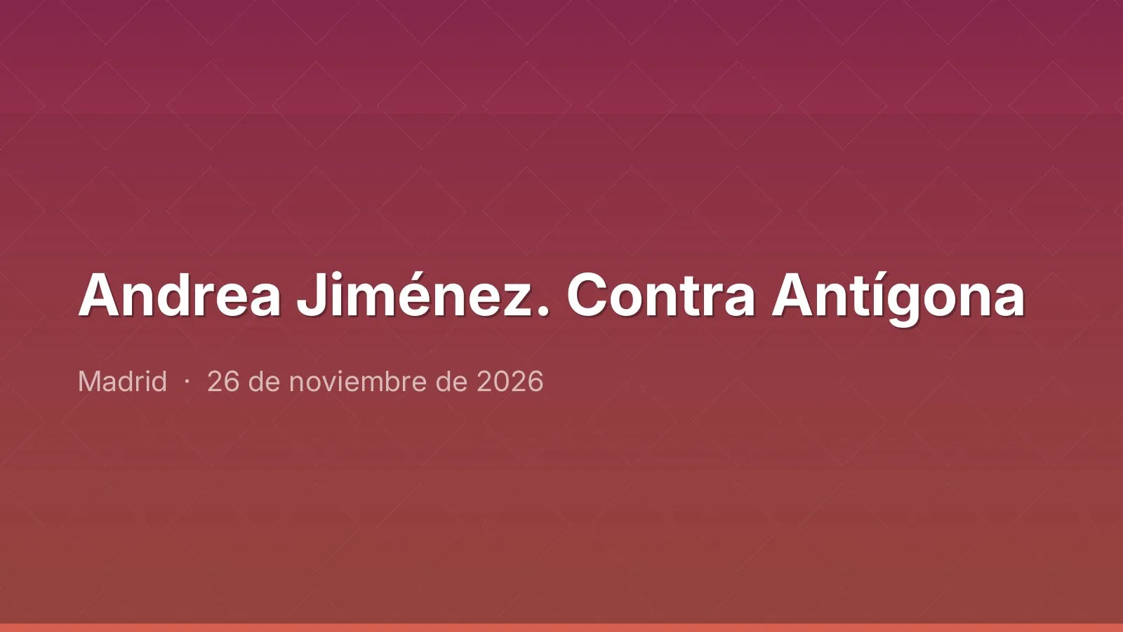 Andrea Jiménez. Contra Antígona