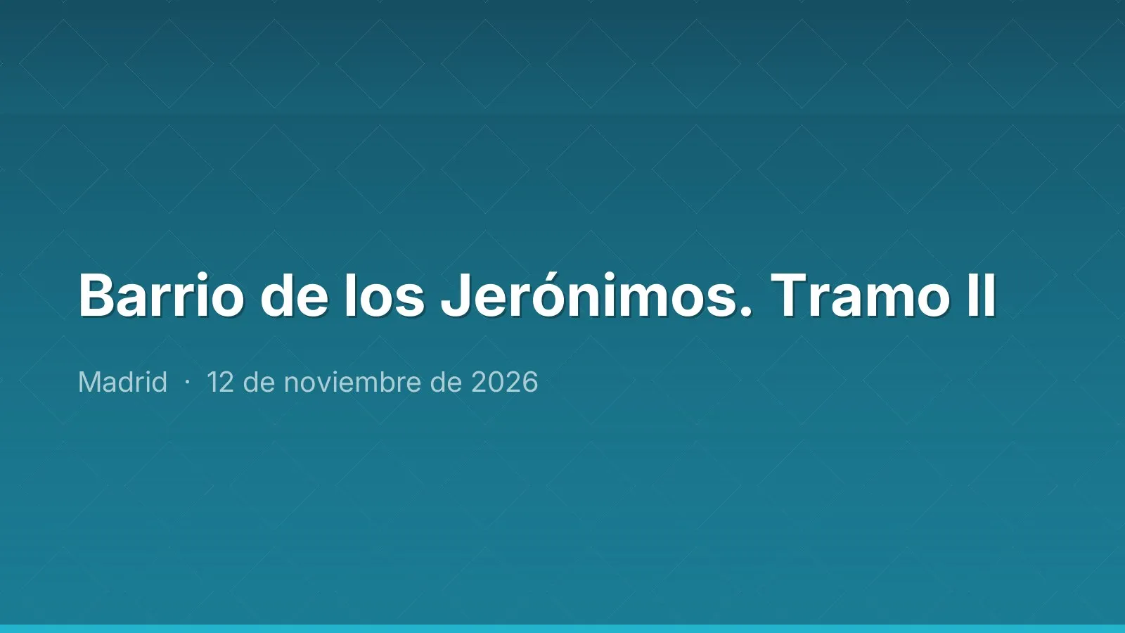 Barrio de los Jerónimos. Tramo II