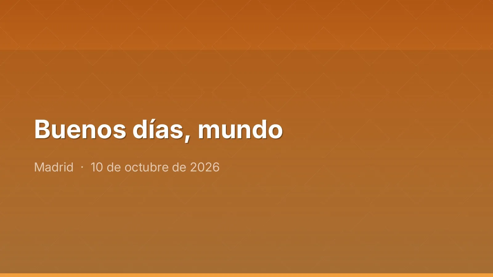 Buenos días, mundo