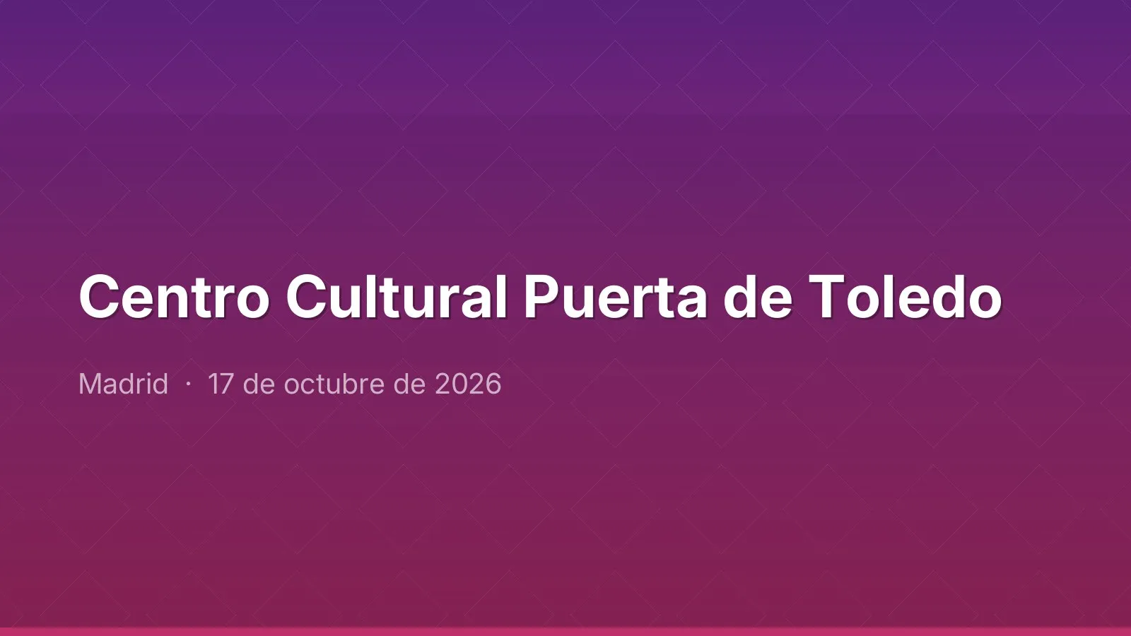 Centro Cultural Puerta de Toledo