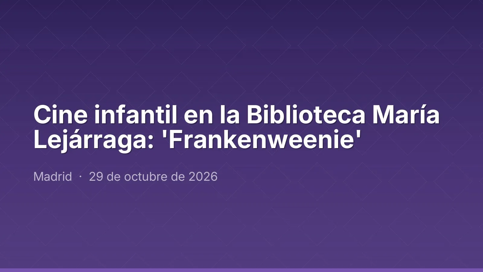 سينما الأطفال في Biblioteca María Lejárraga: 'Frankenweenie'