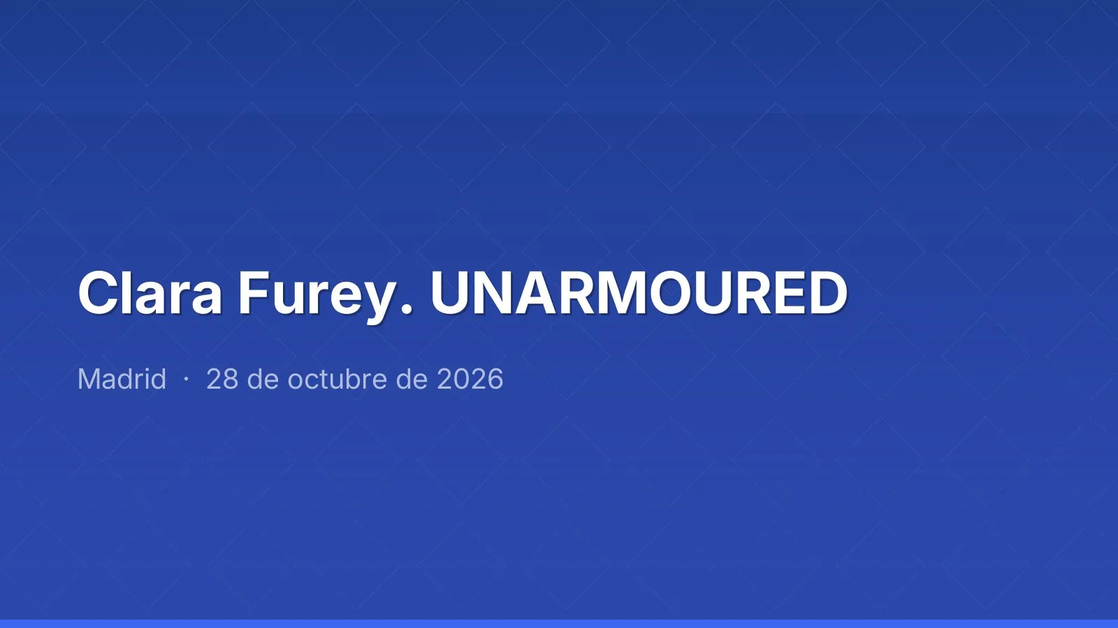 Clara Furey. UNARMOURED