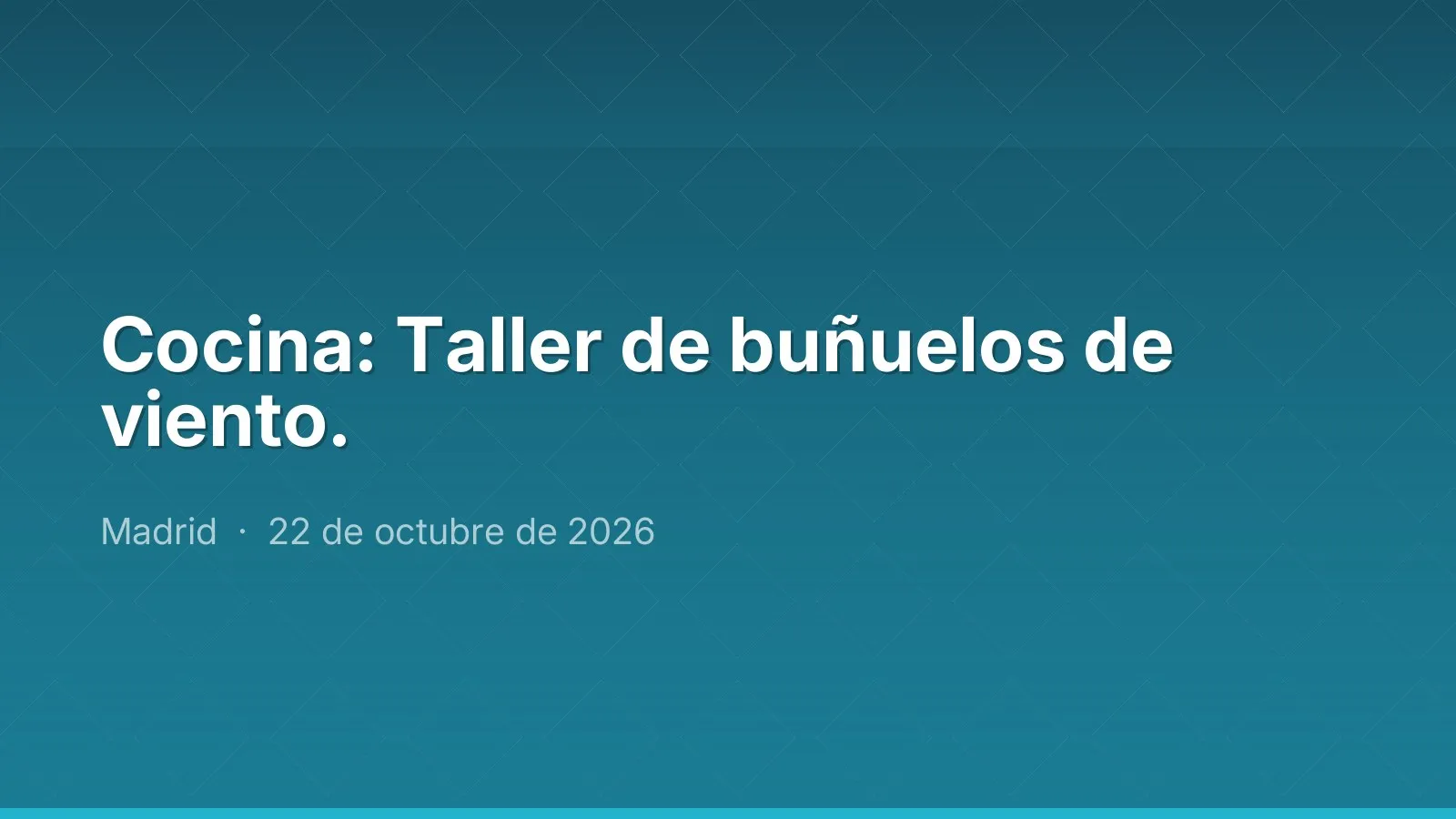 Cocina: Taller de buñuelos de viento.