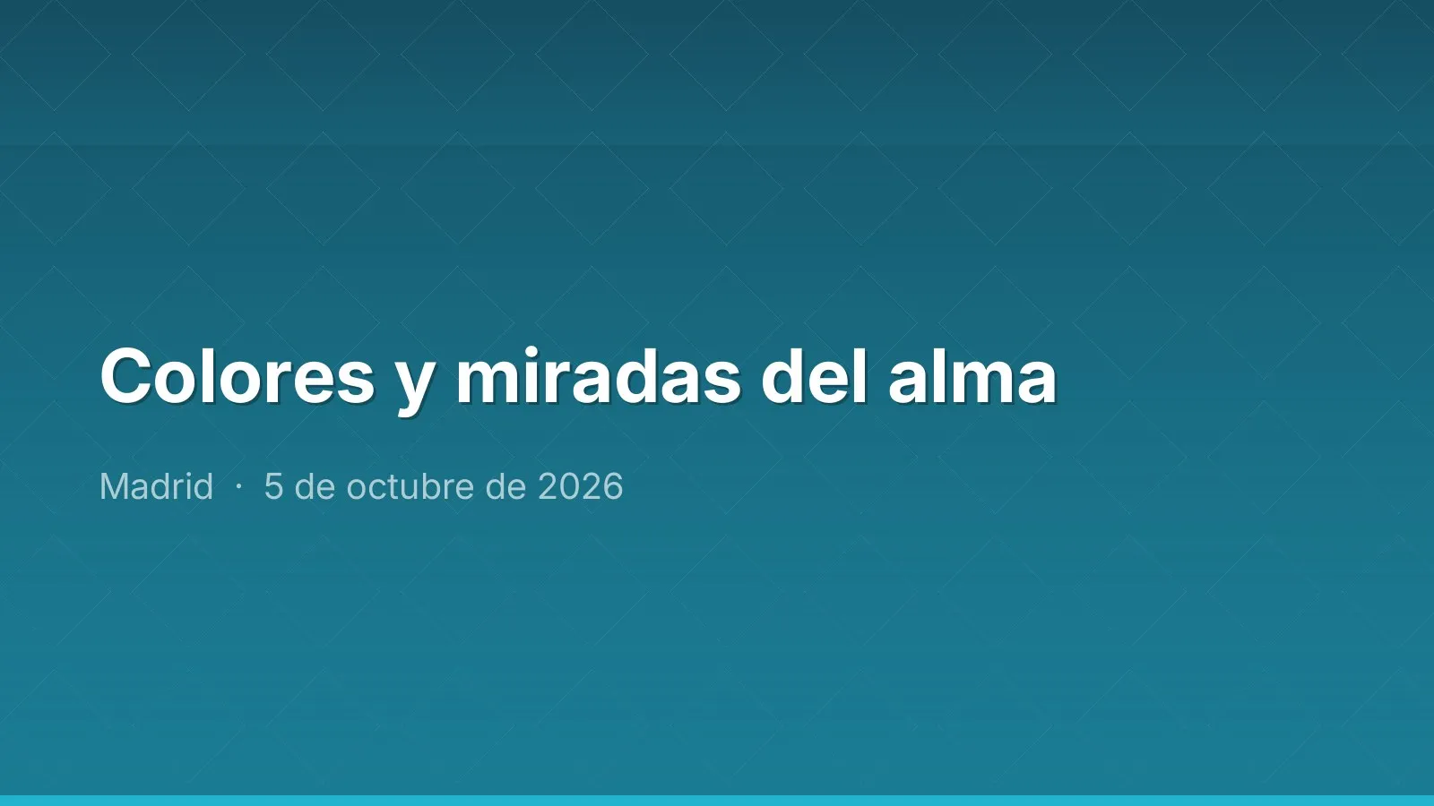 Colores y miradas del alma