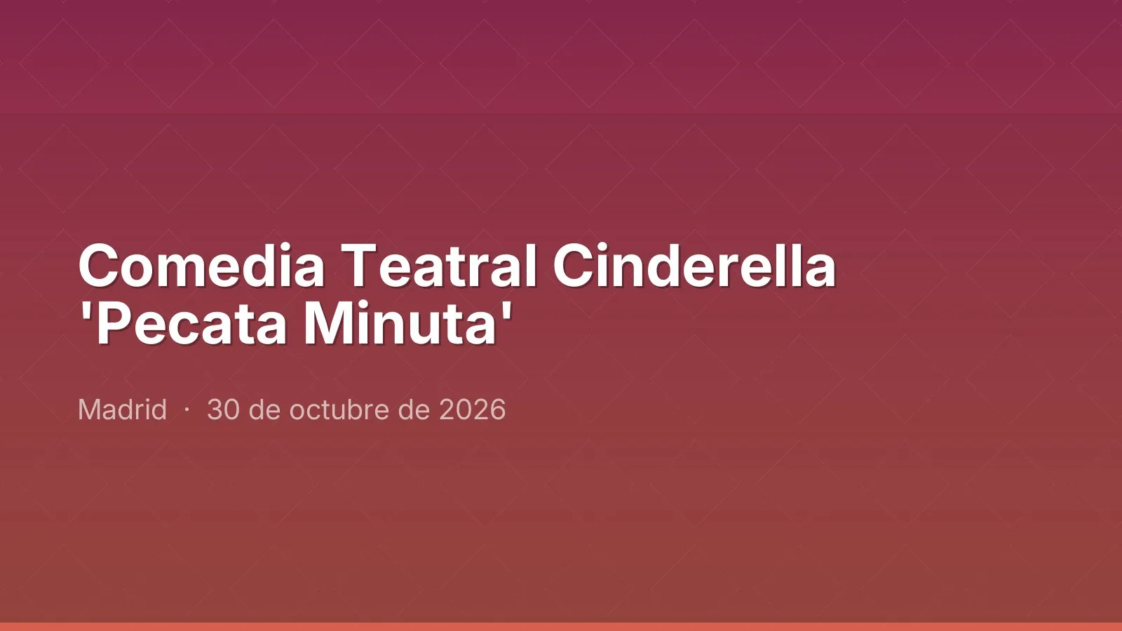 Comédie théâtrale Cinderella 'Pecata Minuta'
