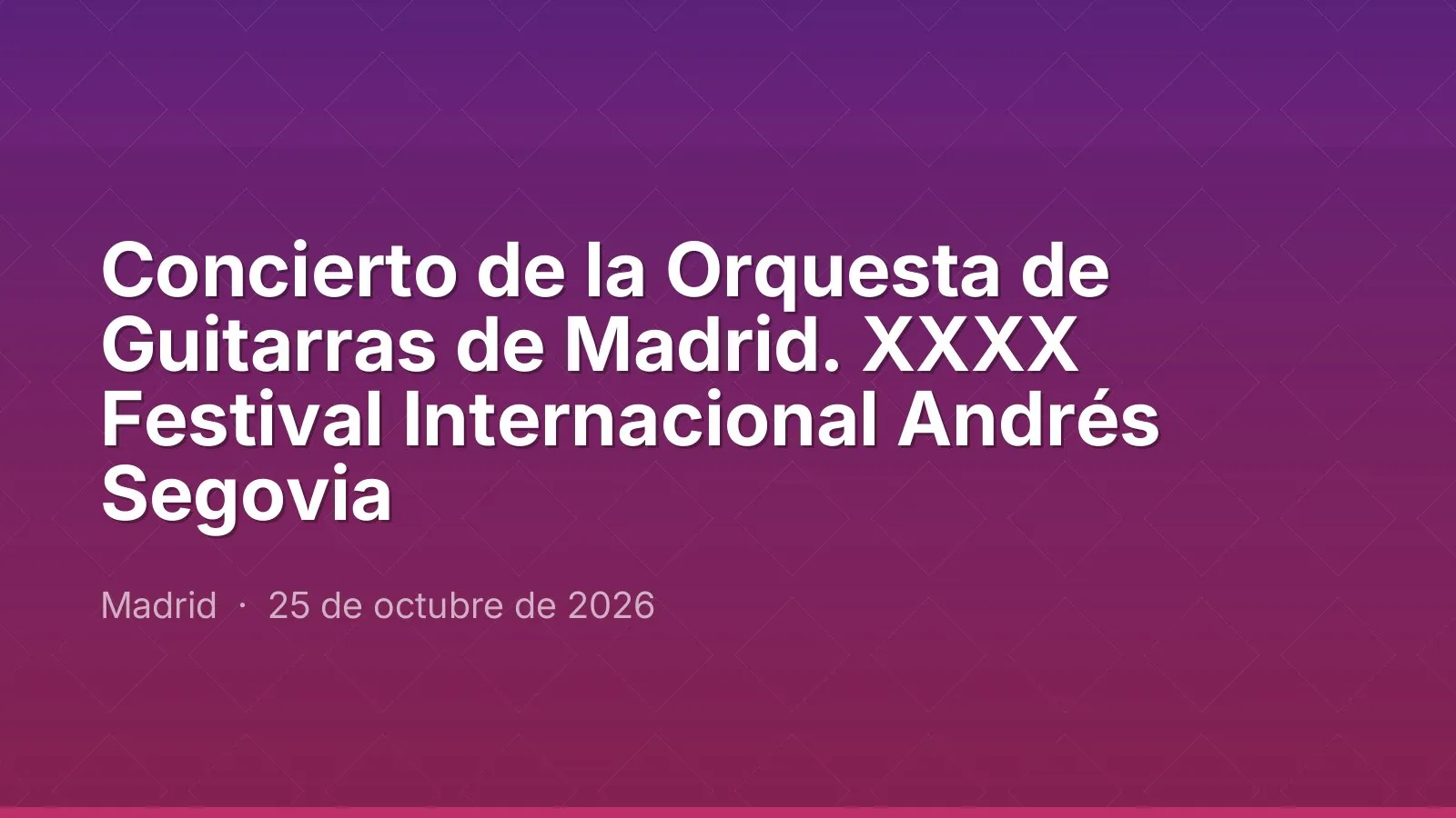 Concert by the Orquesta de Guitarras de Madrid. XXXX Festival Internacional Andrés Segovia