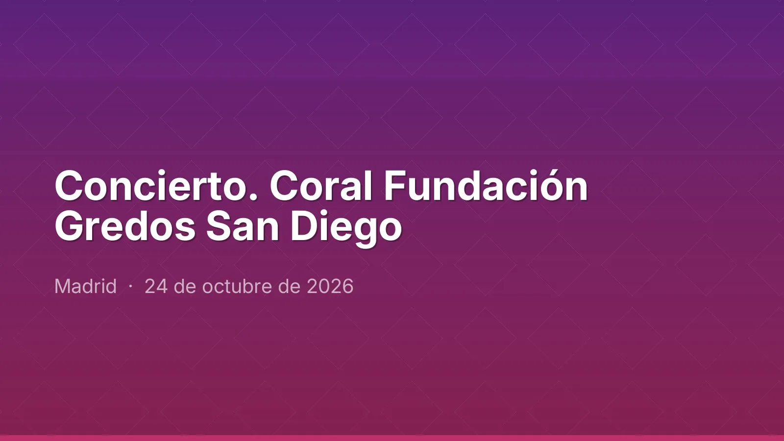 حفل موسيقي. Coral Fundación Gredos San Diego
