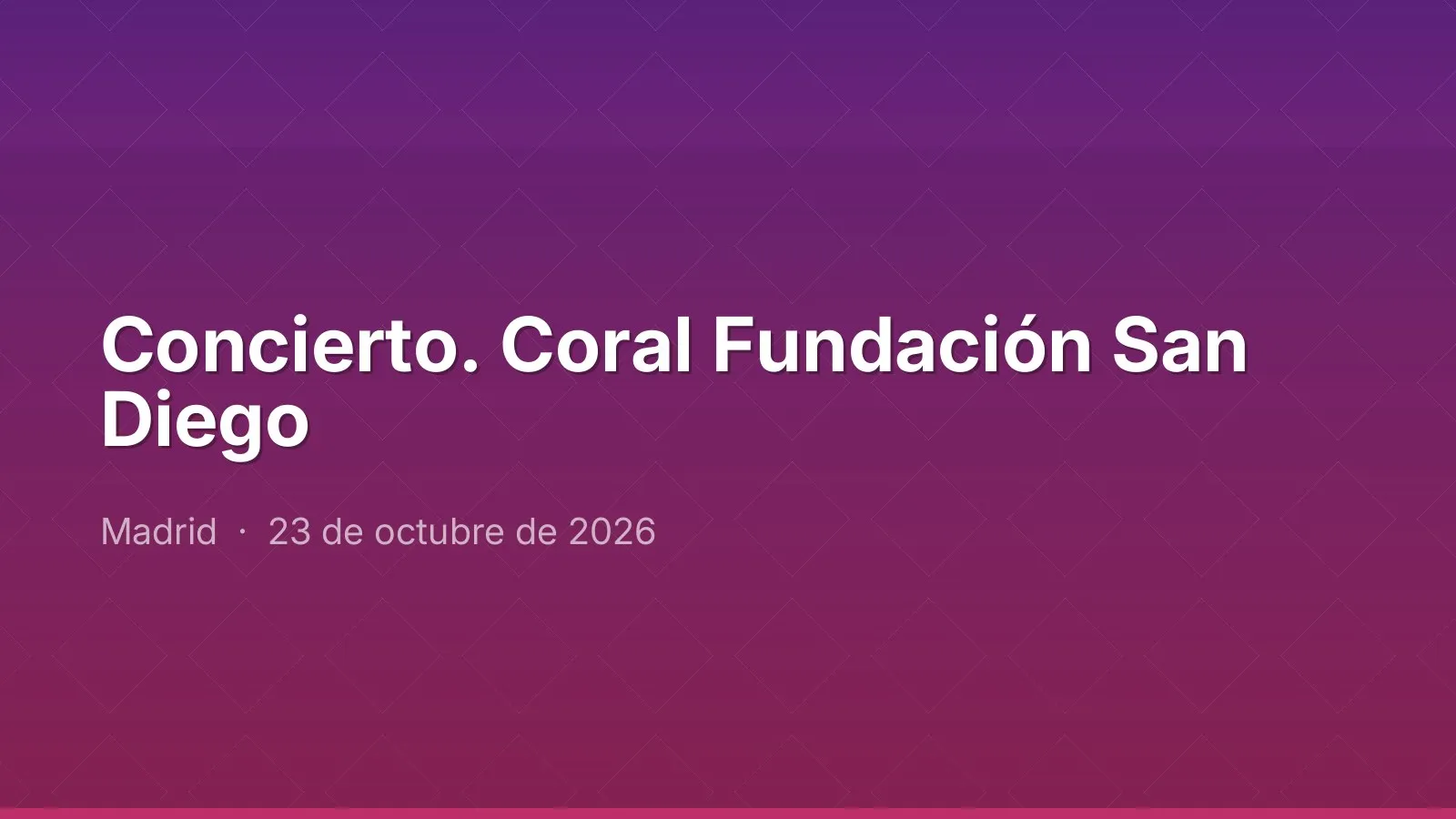 Concierto. Coral Fundación San Diego