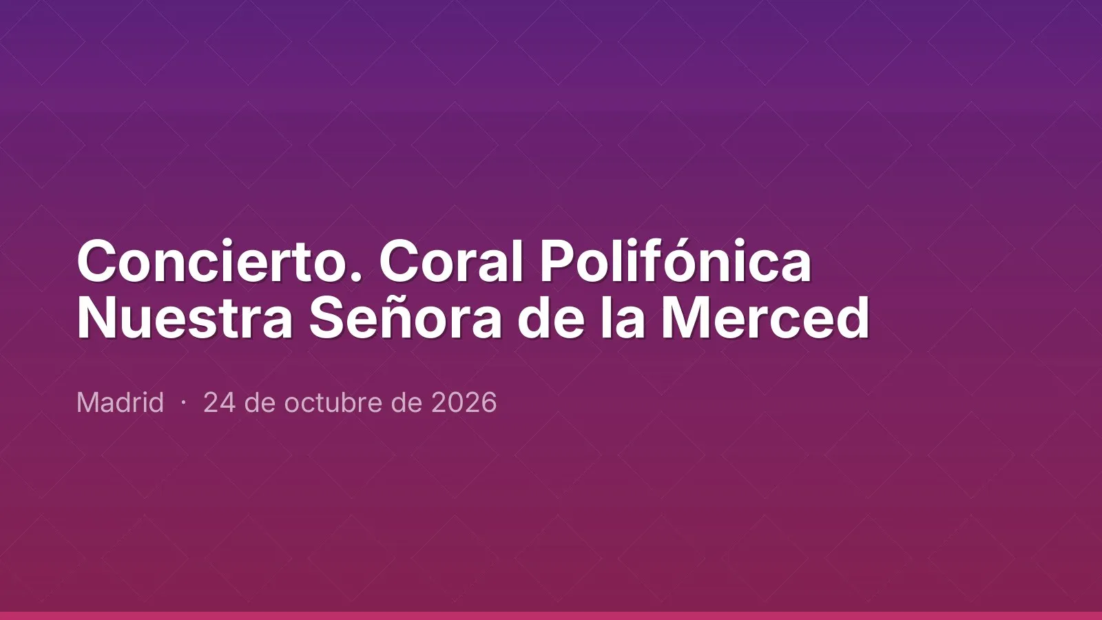 حفل موسيقي. Coral Polifónica Nuestra Señora de la Merced