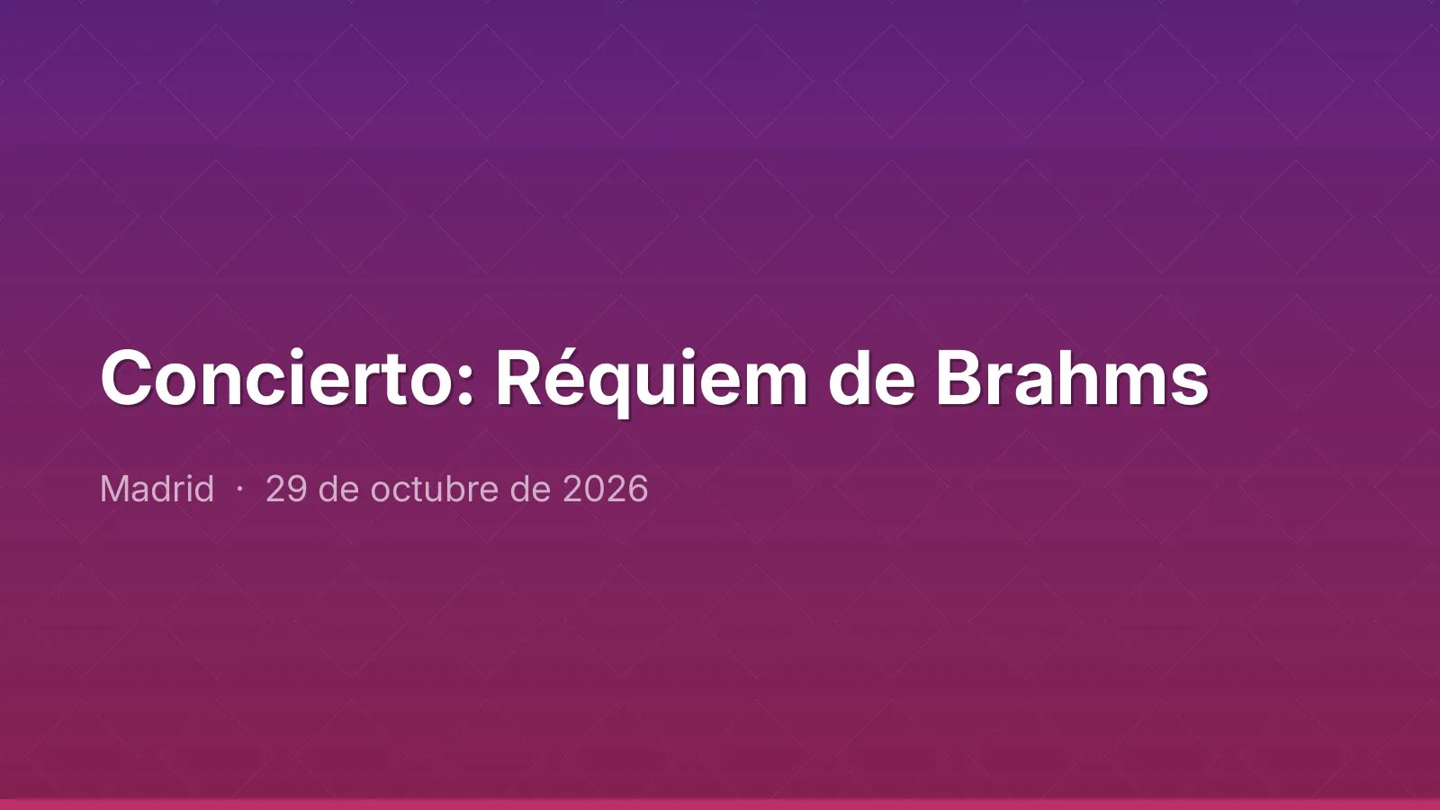 Concierto: Réquiem de Brahms