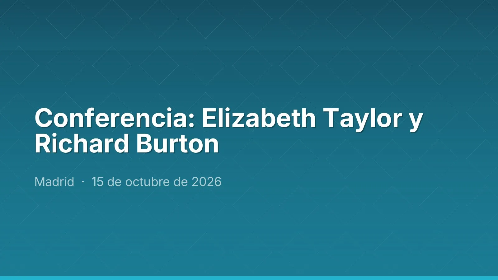 Conferencia: Elizabeth Taylor y Richard Burton