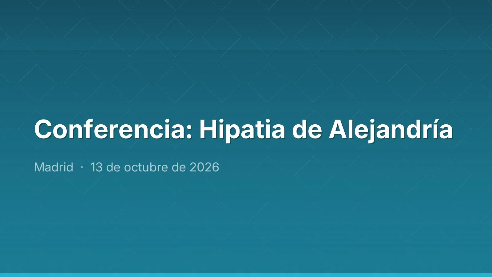 Conferencia: Hipatia de Alejandría