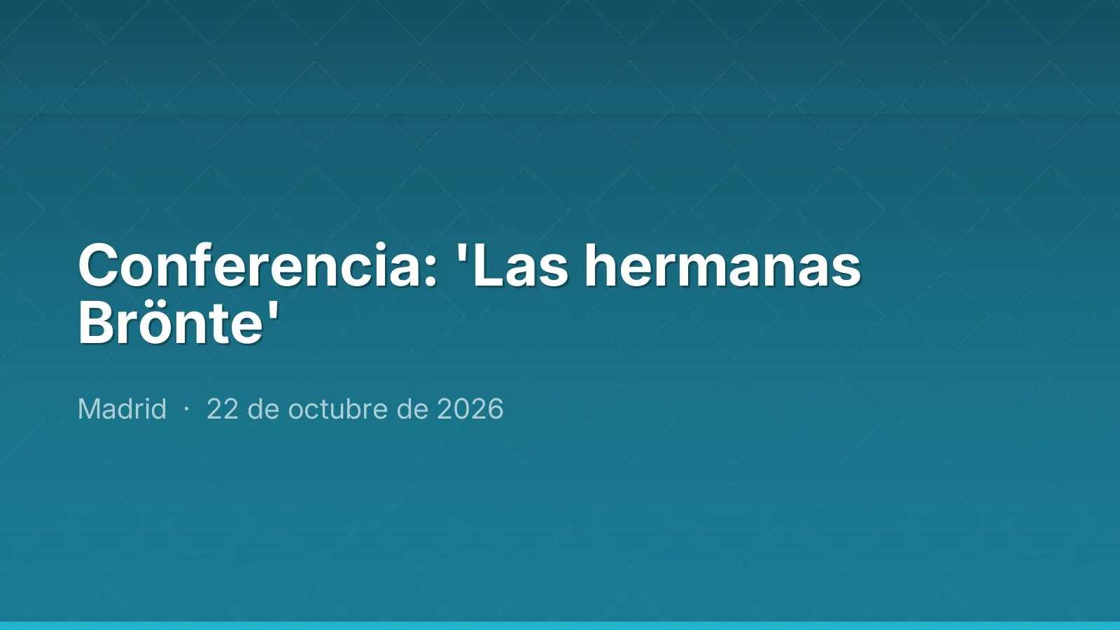 Conferencia: 'Las hermanas Brönte'