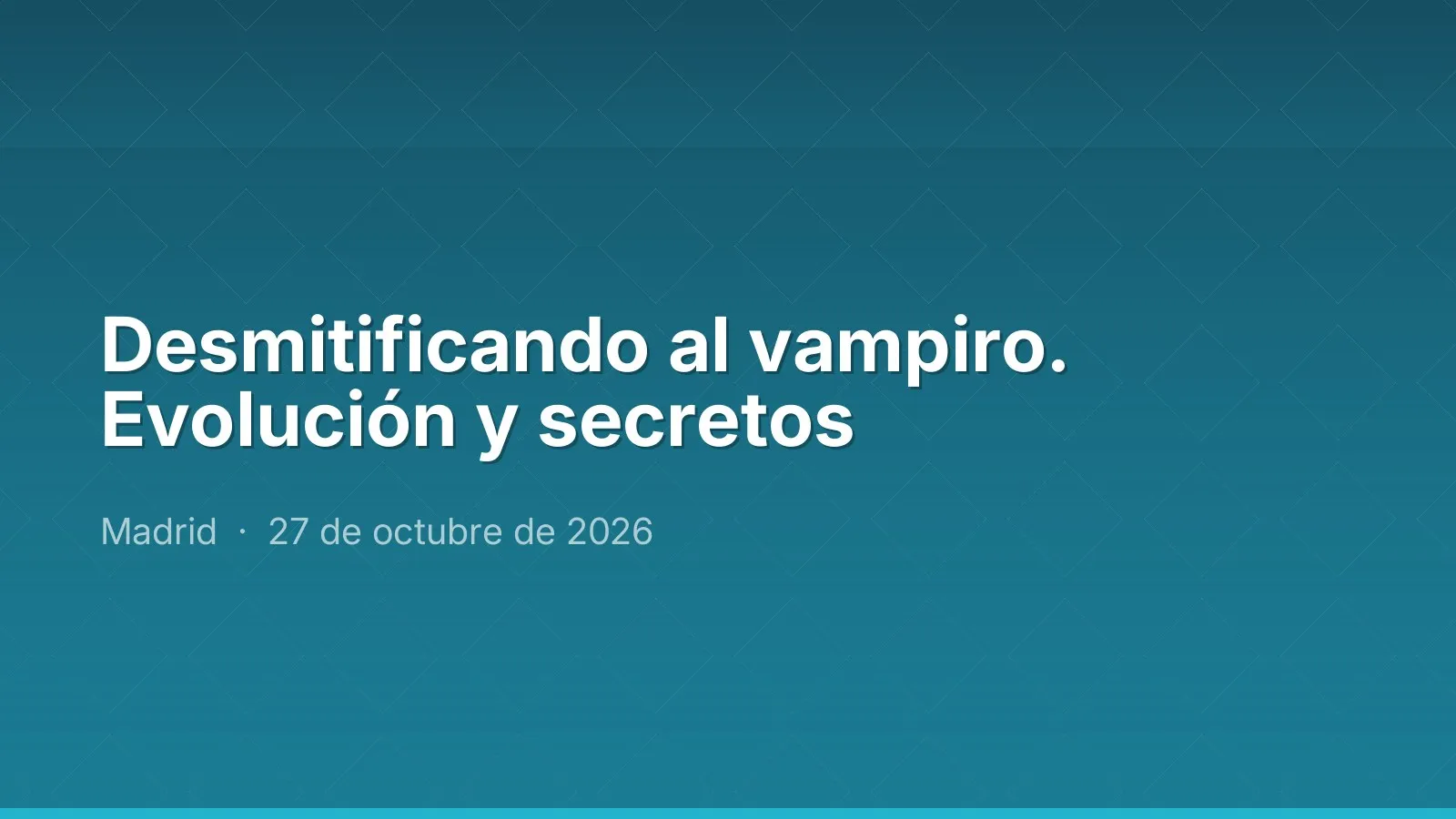 Desmitificando al vampiro. Evolución y secretos