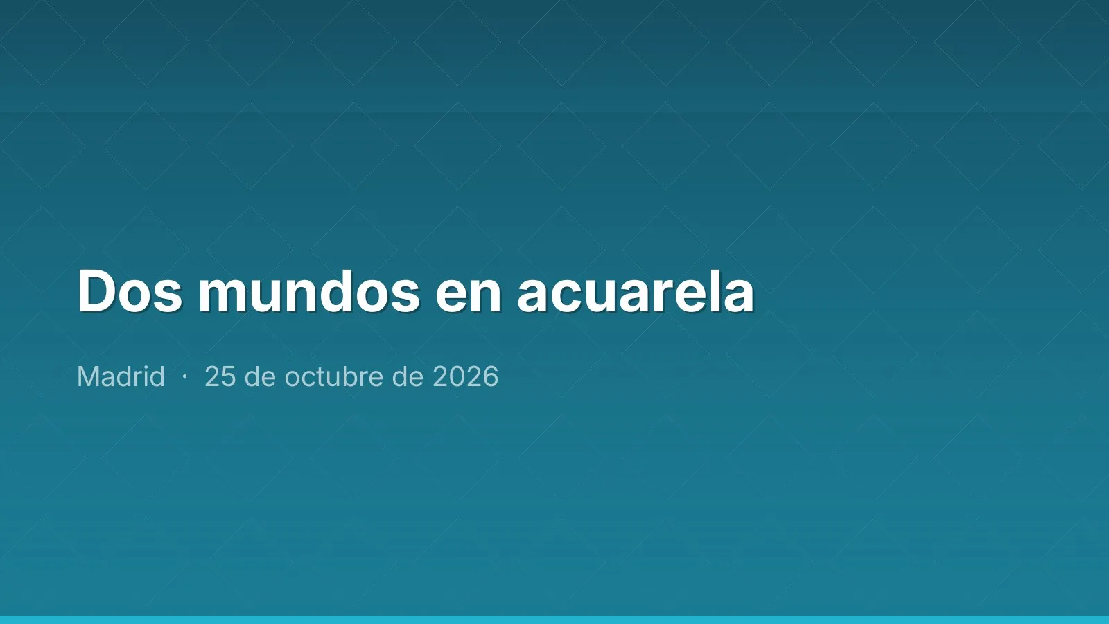 Dos mundos en acuarela