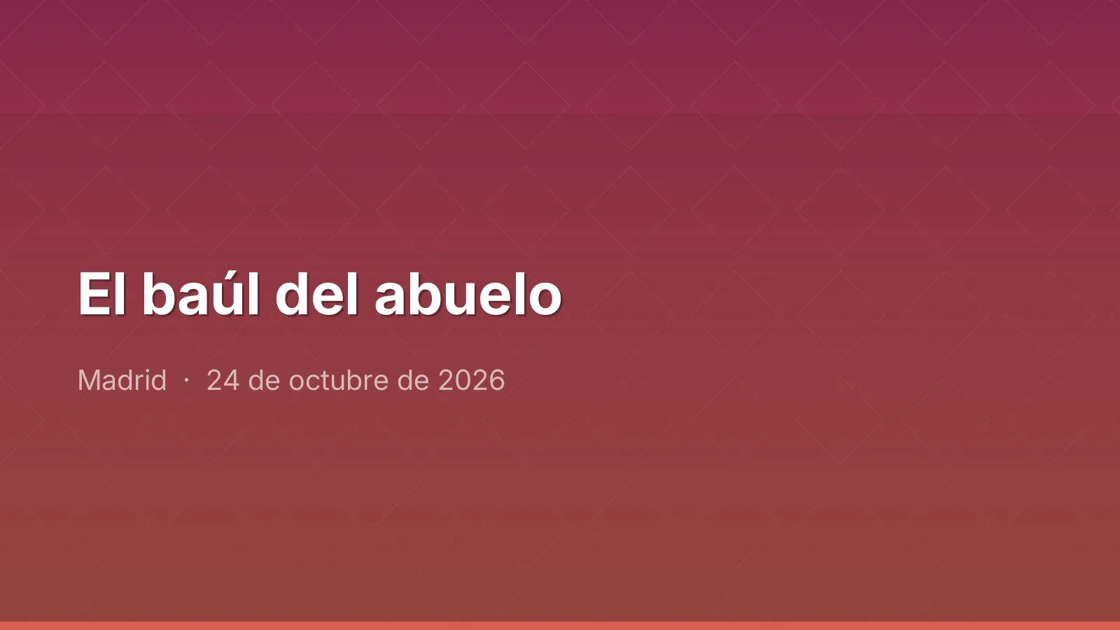 El baúl del abuelo