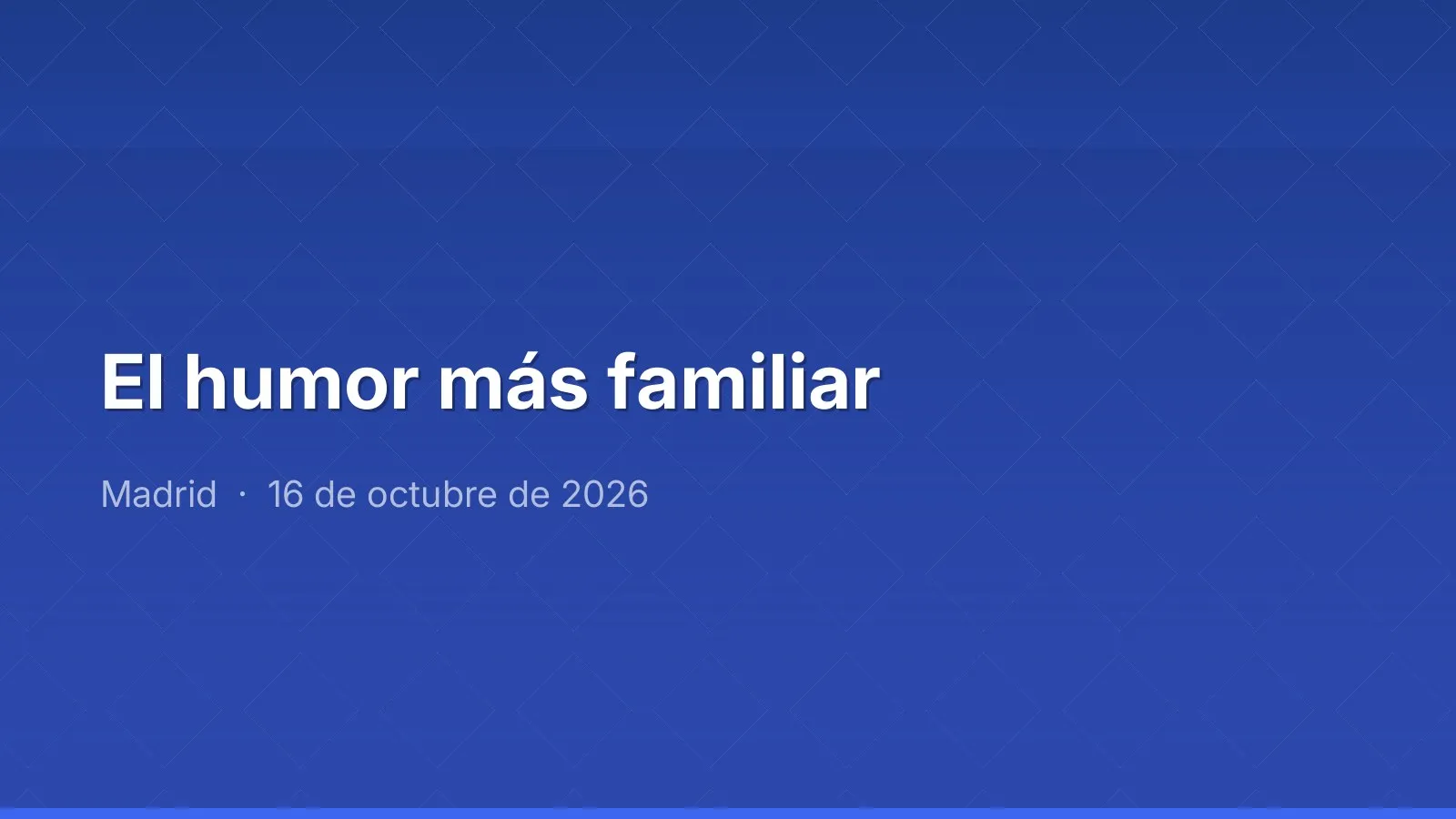 El humor más familiar