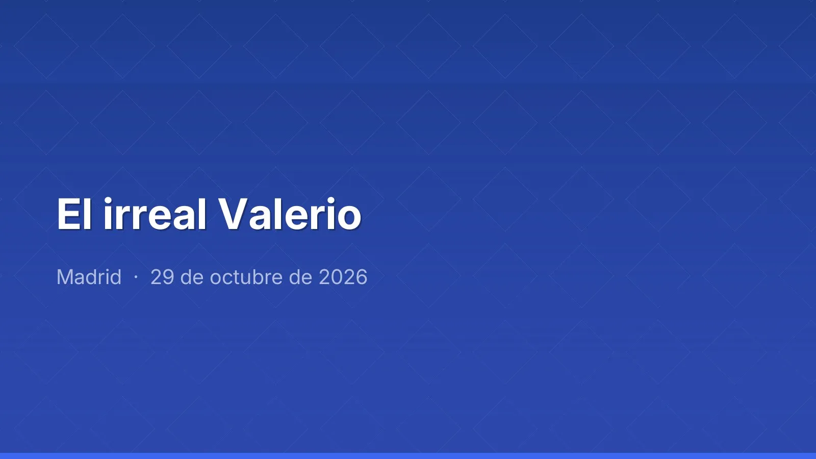 El irreal Valerio
