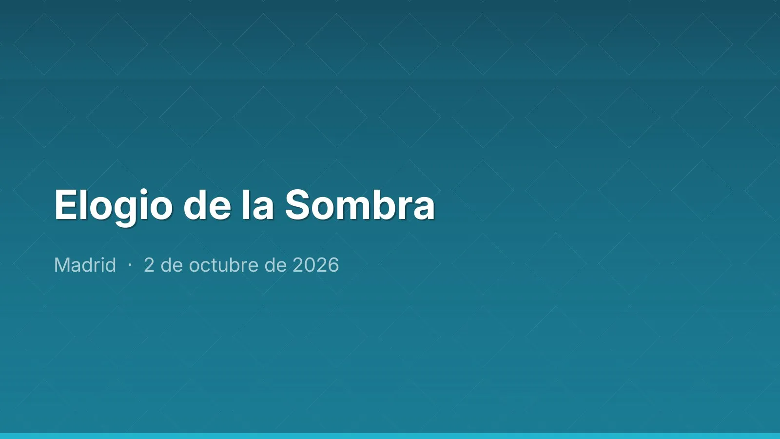 Elogio de la Sombra