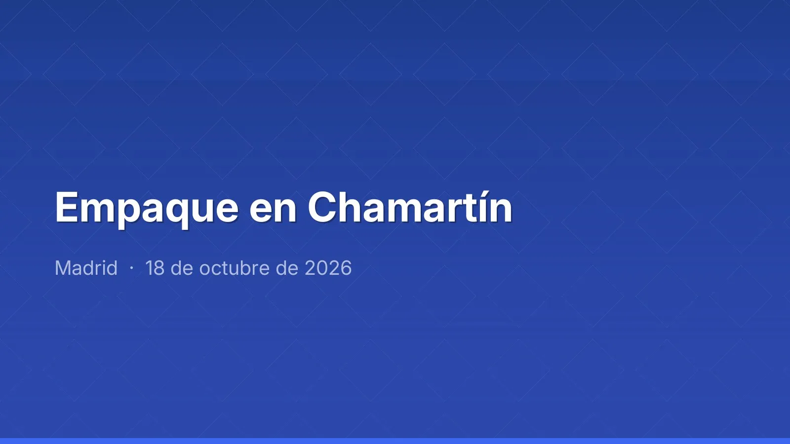 Empaque en Chamartín