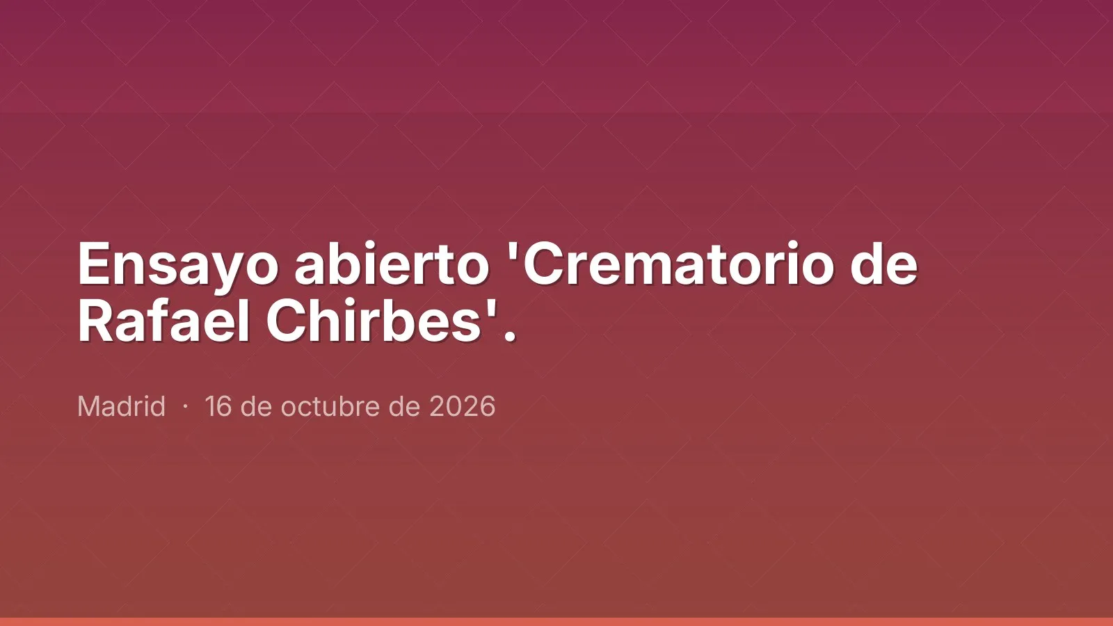 بروفة مفتوحة 'Crematorio de Rafael Chirbes'.